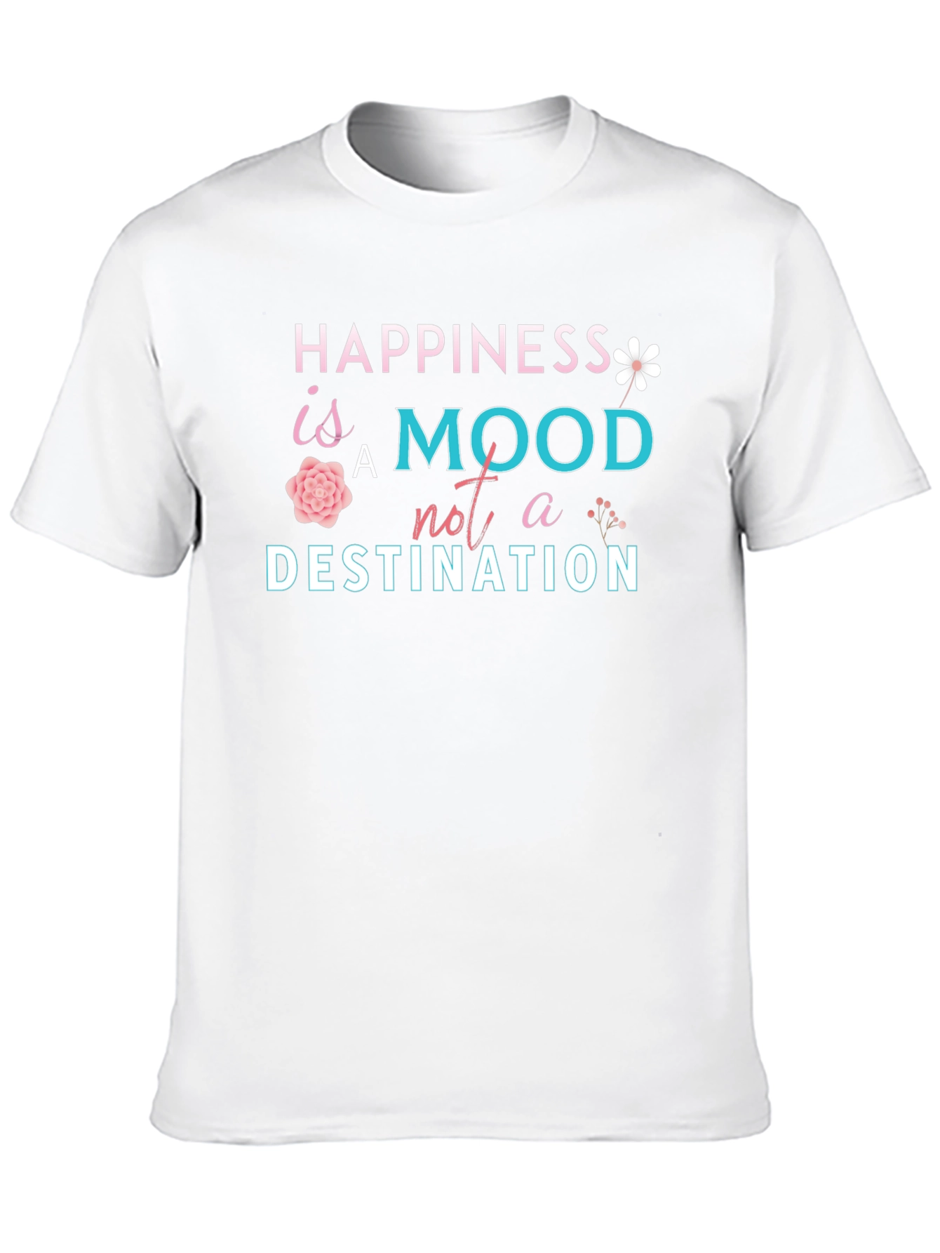 Happiness is a Mood T-Shirt