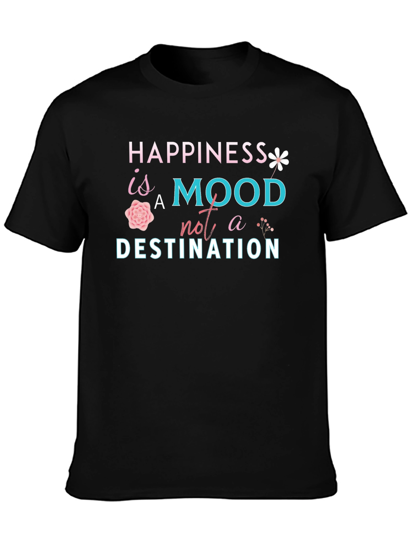 Happiness is a Mood T-Shirt