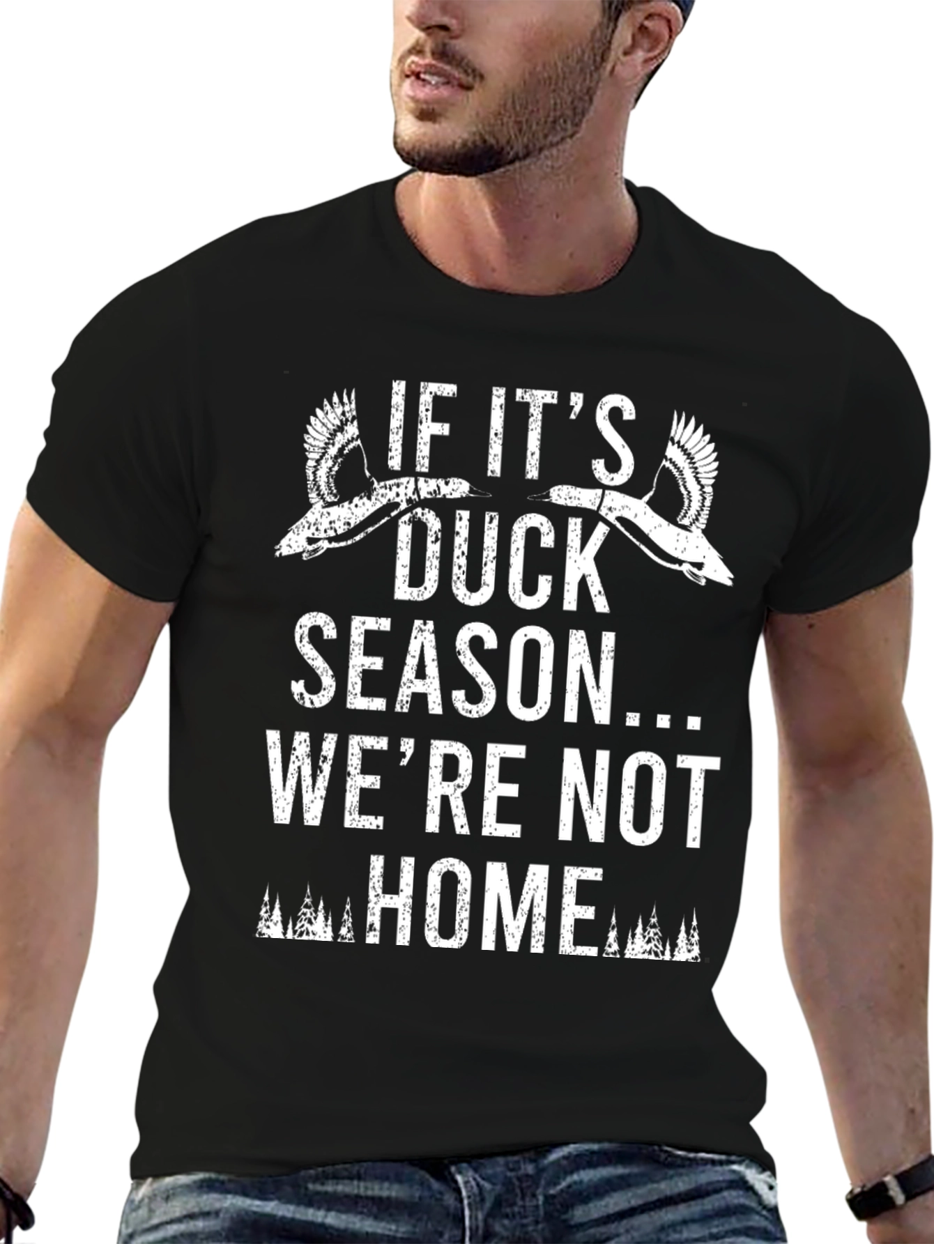 Duck Season T-Shirt - Were Not Home