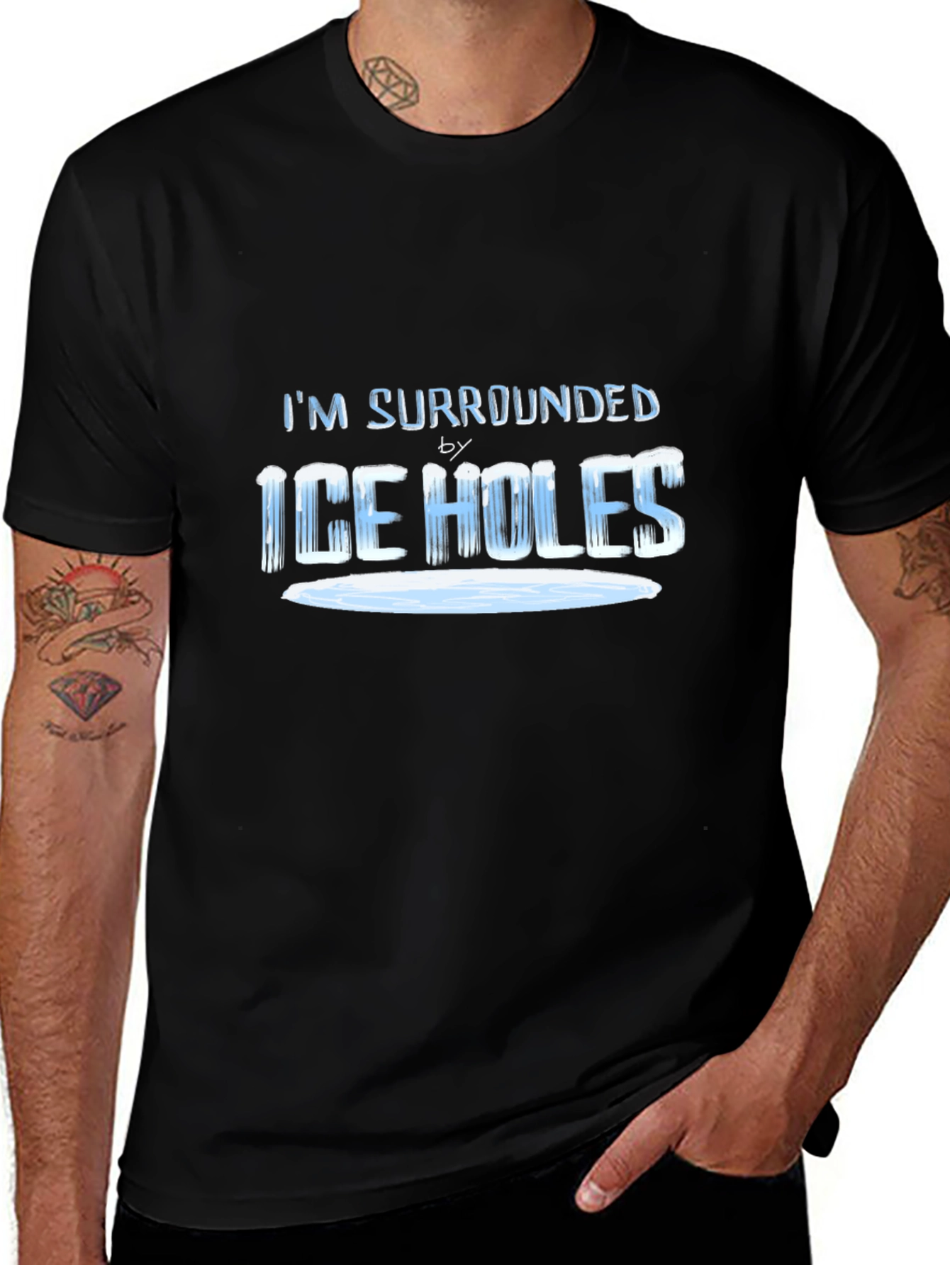Im Surrounded by Ice Holes T-Shirt
