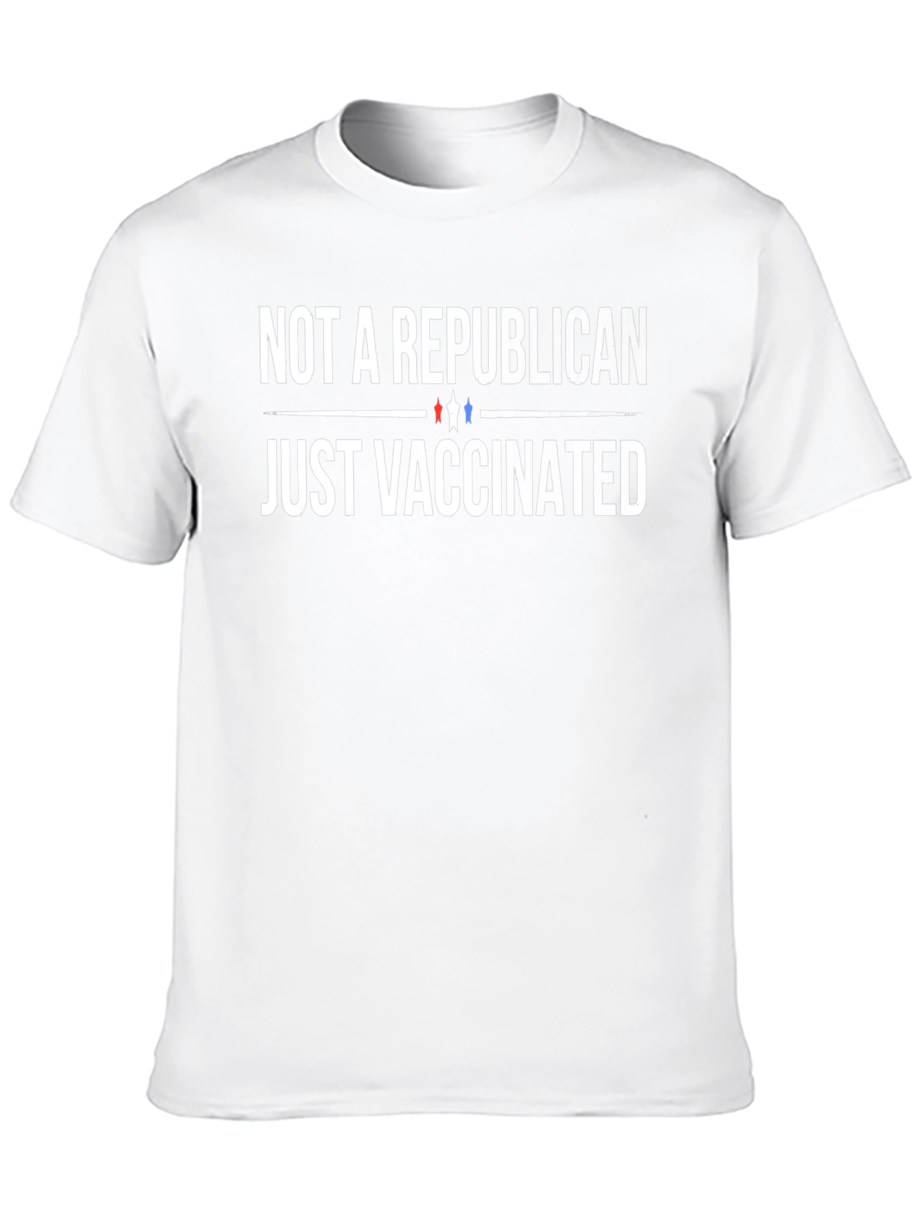 Not a Republican Just Vaccinated T-Shirt