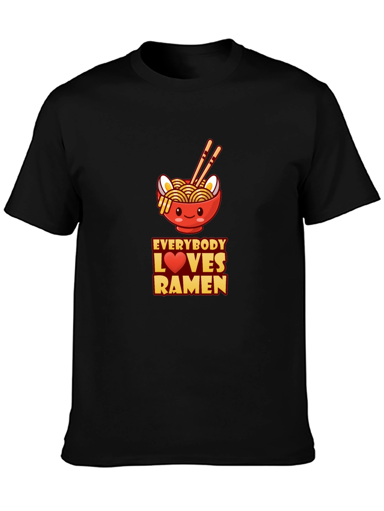 Everybody Loves Ramen T-Shirt - Cute Noodle Bowl Design