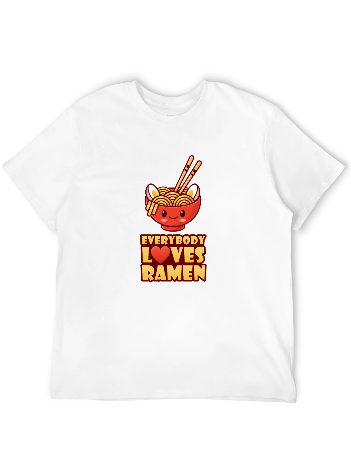 Everybody Loves Ramen T-Shirt - Cute Noodle Bowl Design