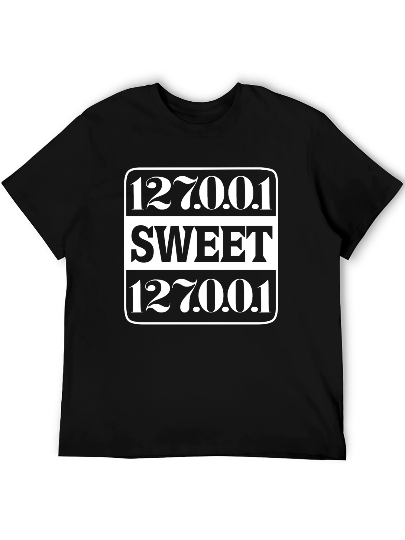Sweet 127.0.0.1 T-Shirt Black Cotton Graphic Tee