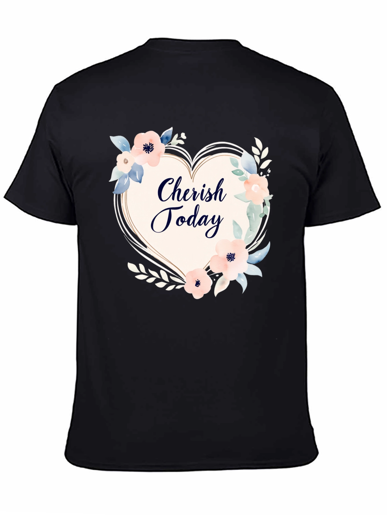 Cherish Today Floral Heart Graphic T-Shirt