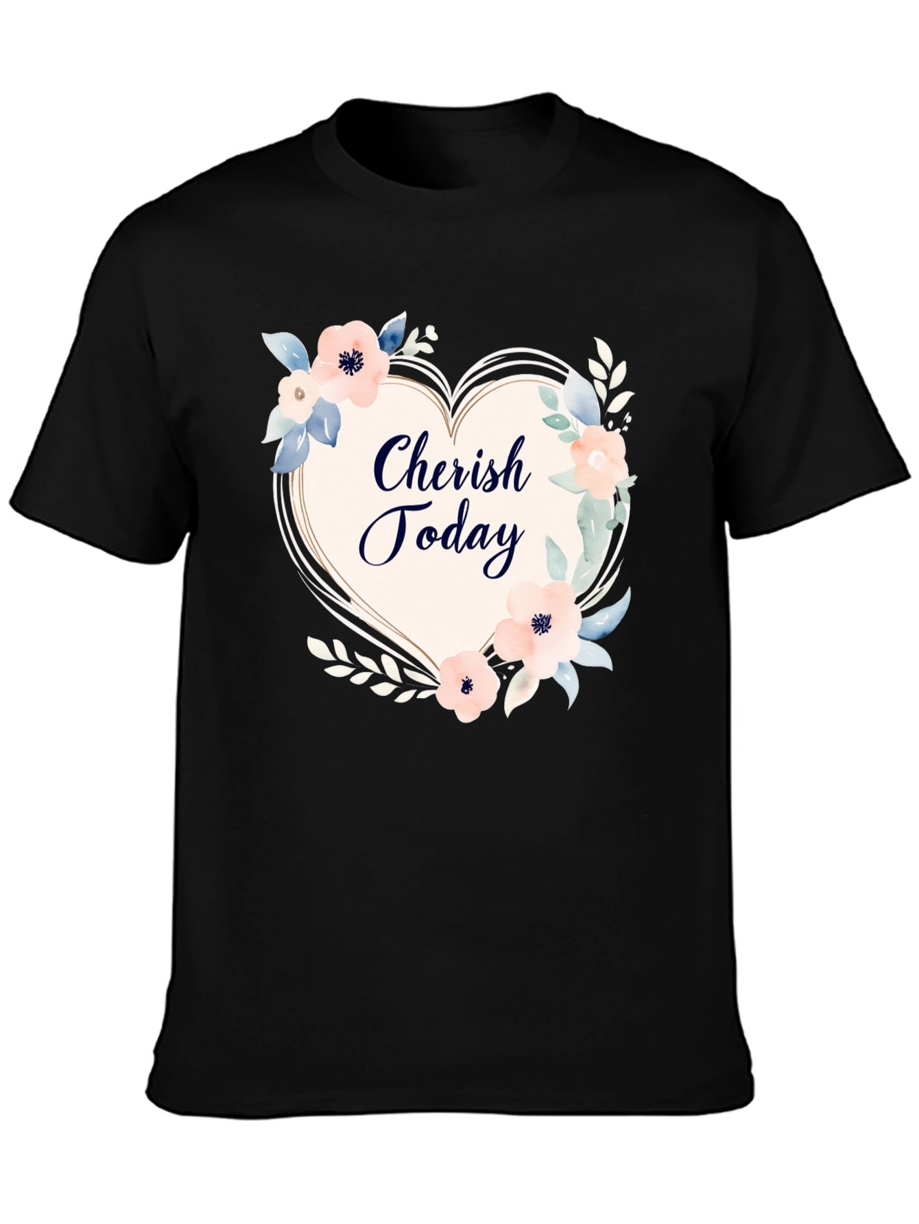 Cherish Today Floral Heart Graphic T-Shirt