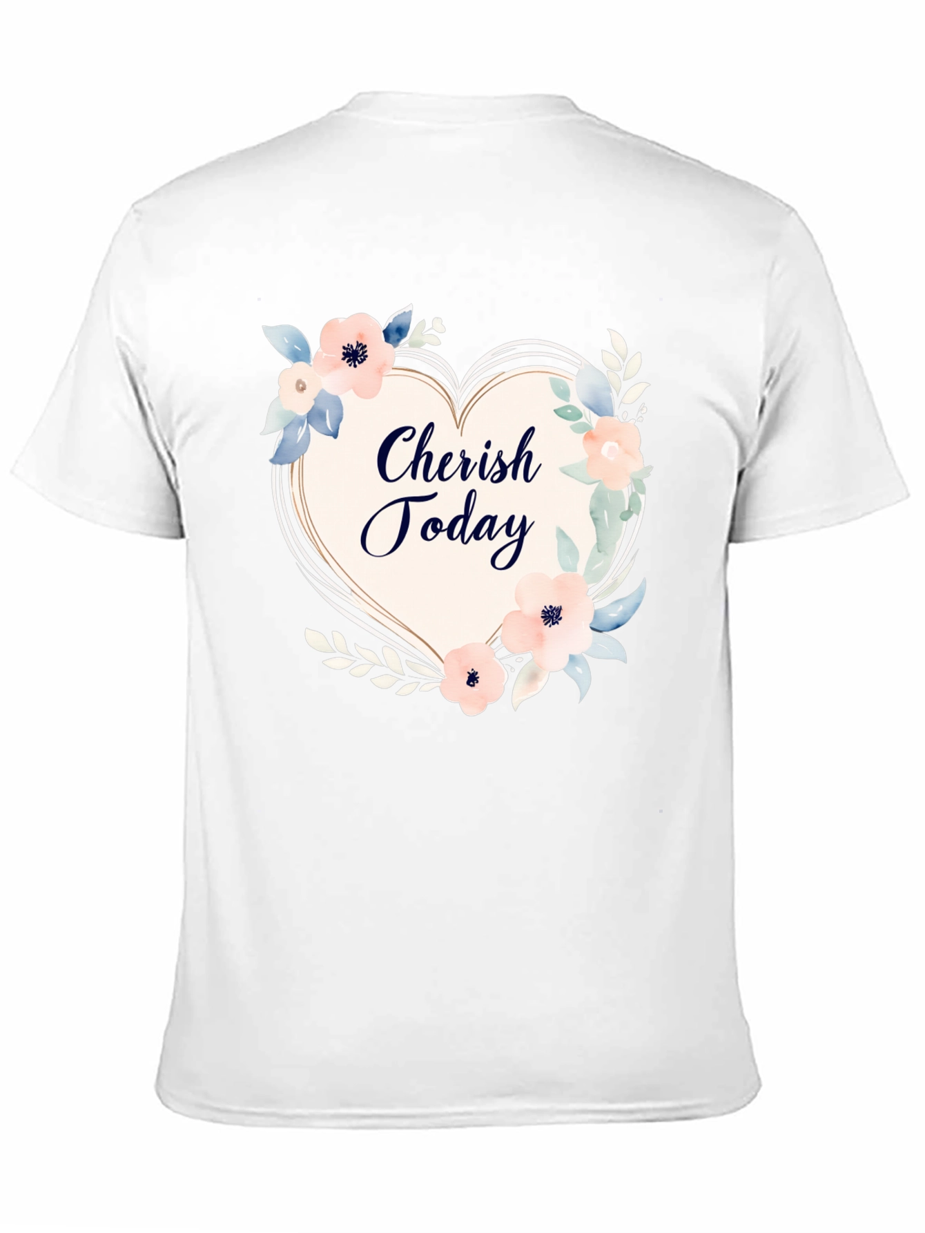Cherish Today Floral Heart Graphic T-Shirt
