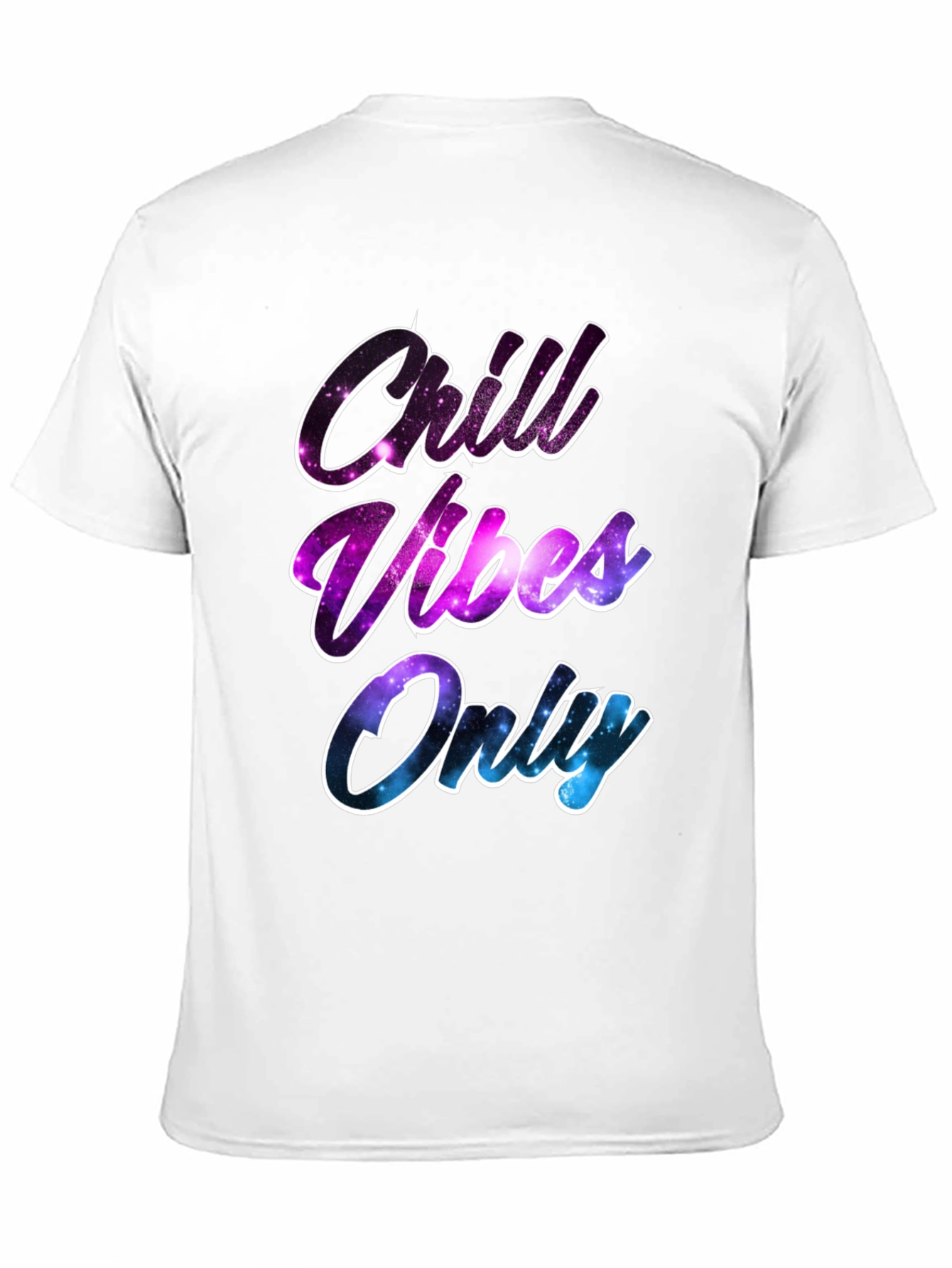 Chill Vibes Only T-Shirt - Galaxy Design