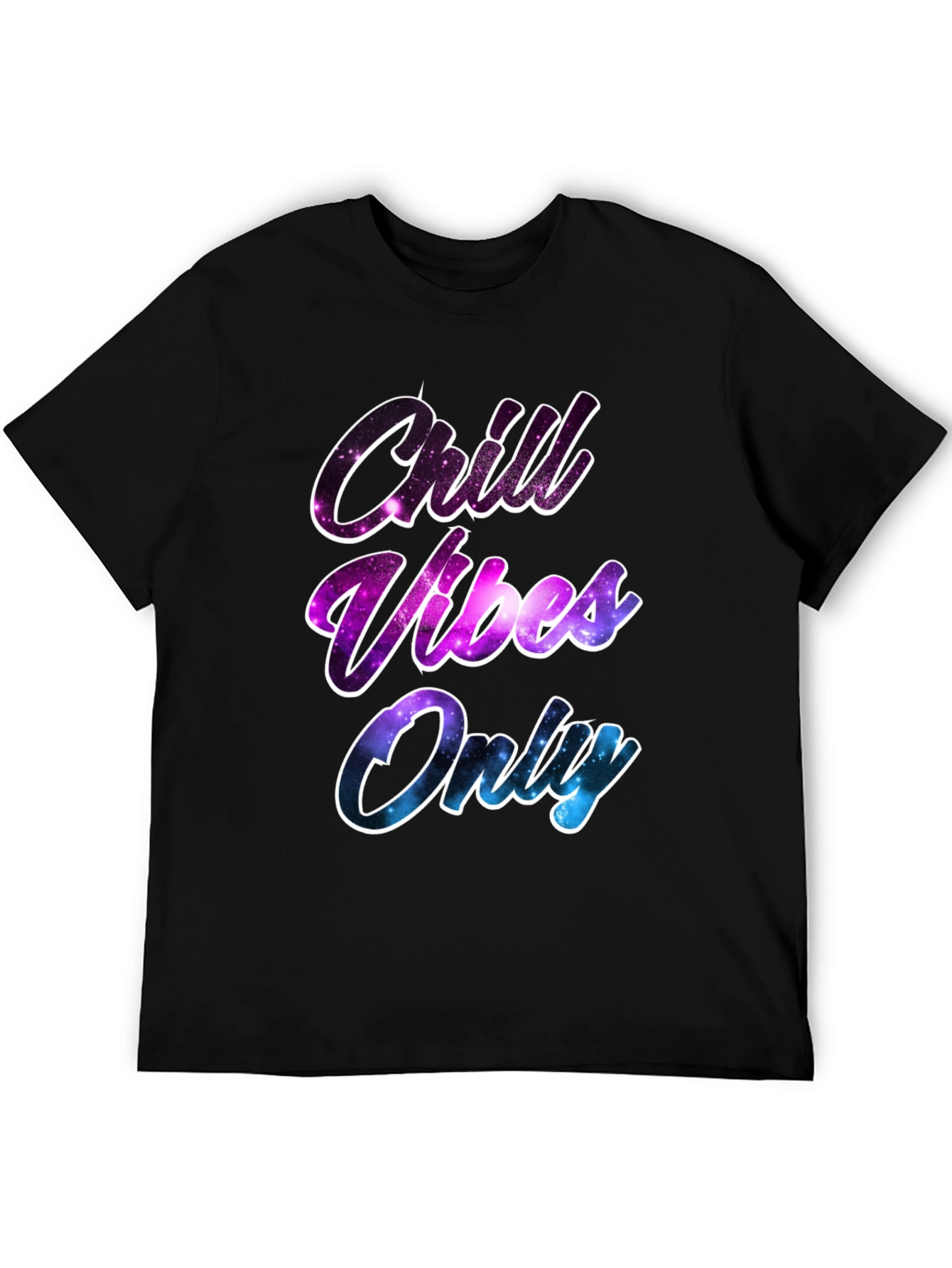 Chill Vibes Only T-Shirt - Galaxy Design