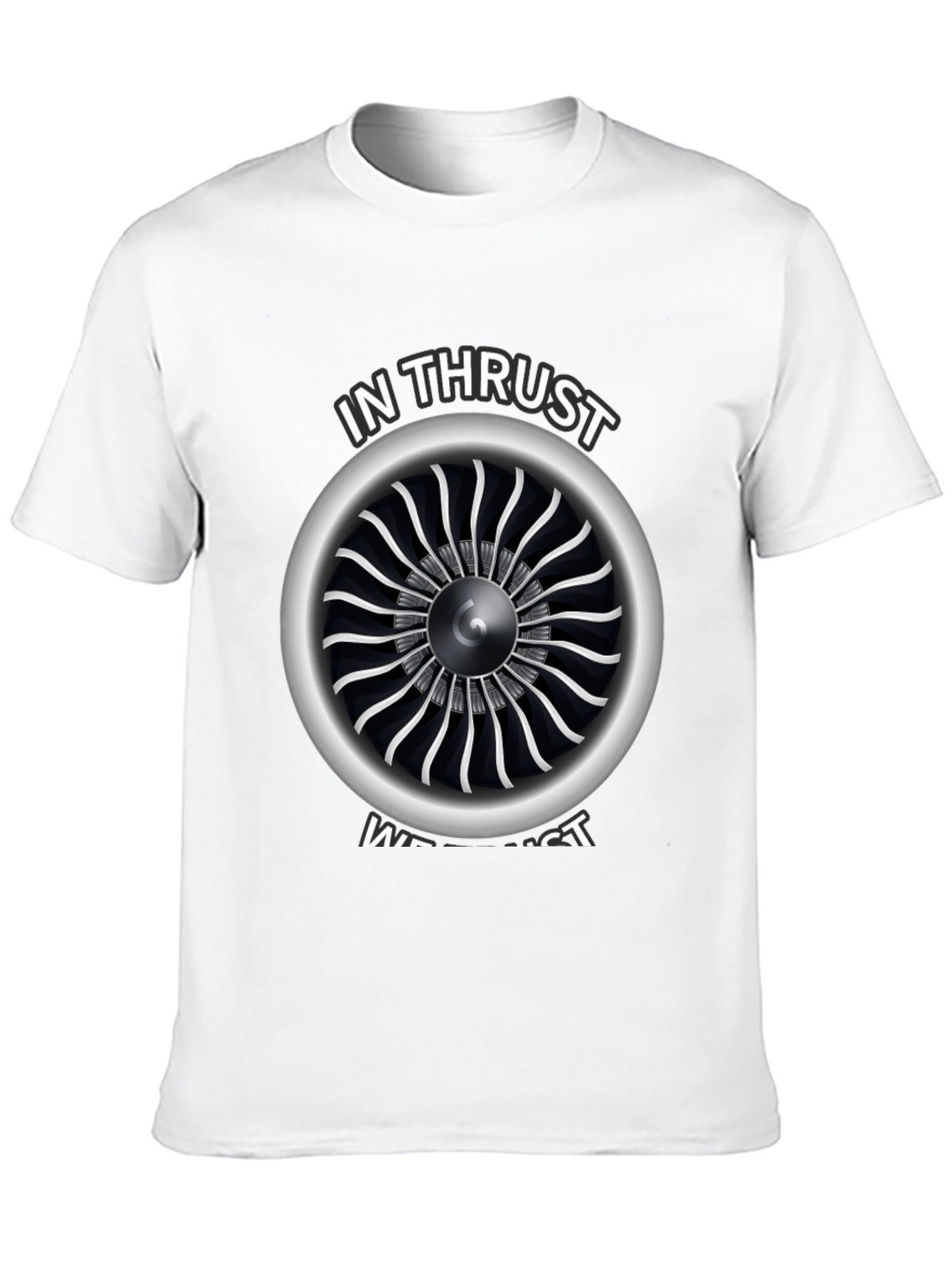 In Thrust We Trust Jet Engine Graphic Tee
