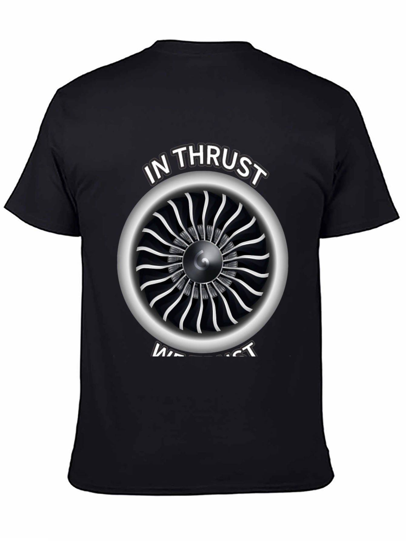 In Thrust We Trust Jet Engine Graphic Tee