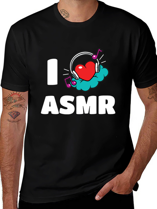 I Love ASMR T-Shirt - Black Graphic Tee