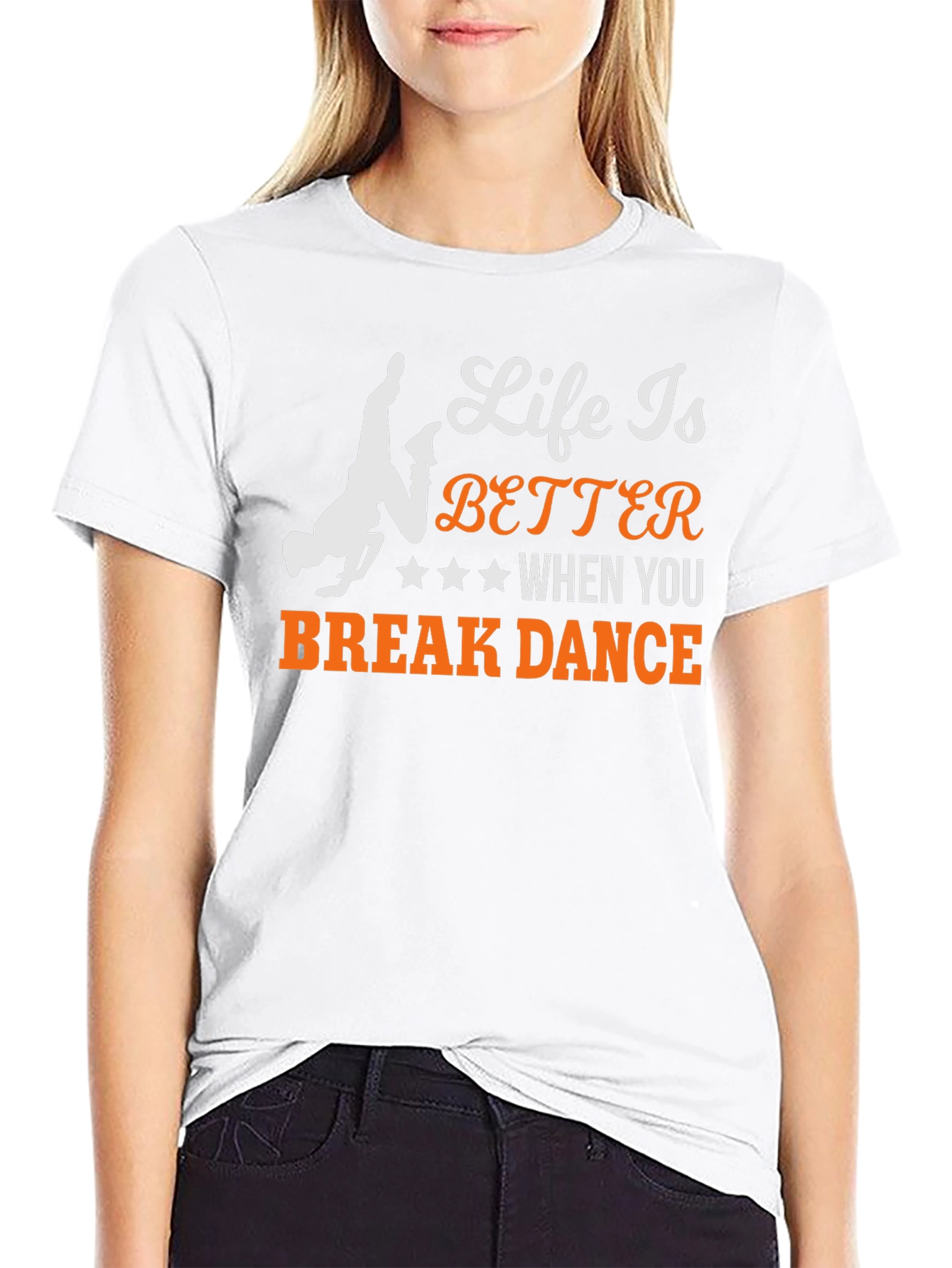Life is Better Break Dance T-Shirt