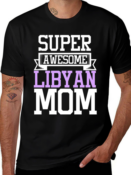 Super Awesome Libyan Mom T-Shirt