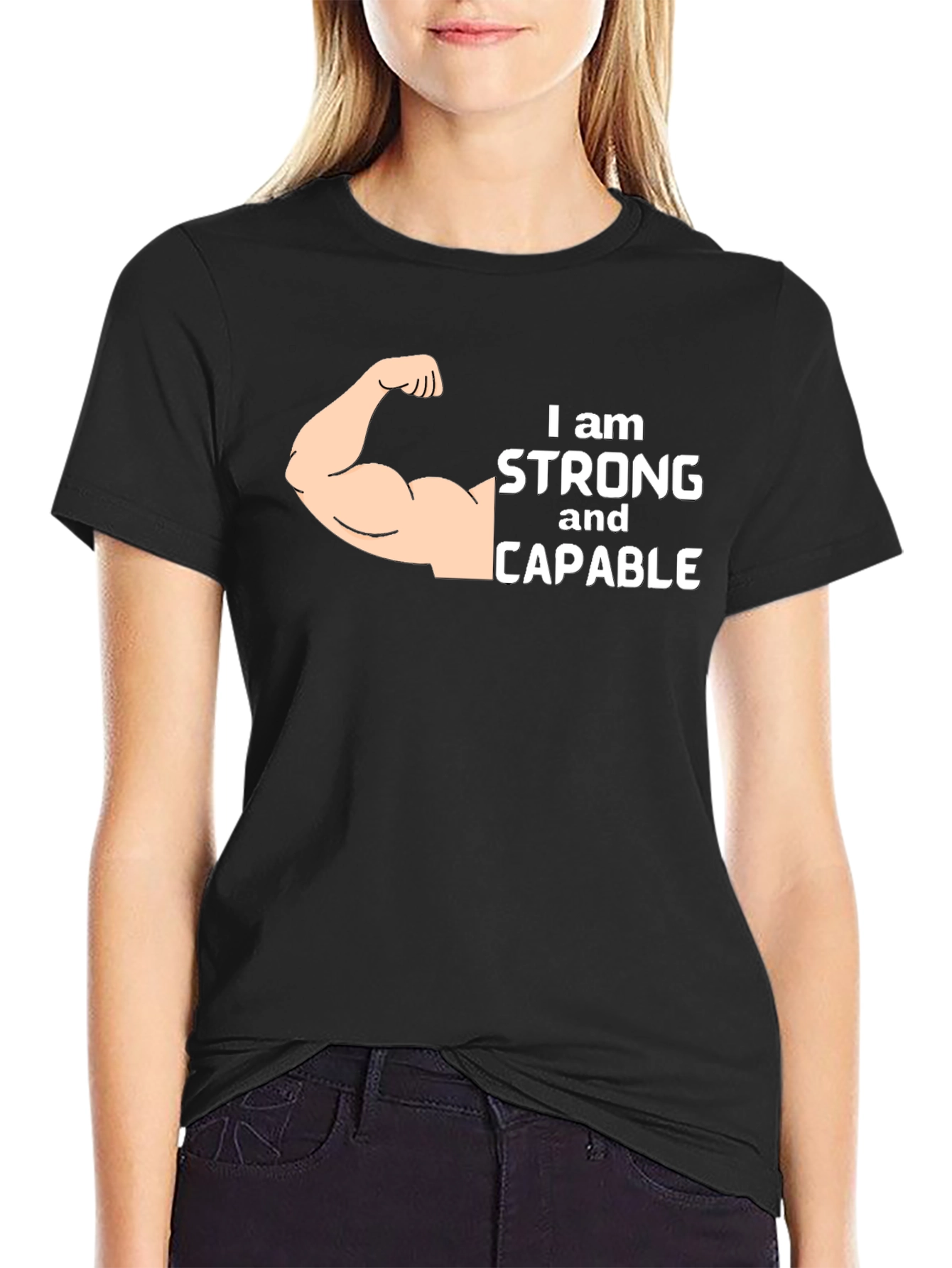 I am Strong and Capable T-Shirt
