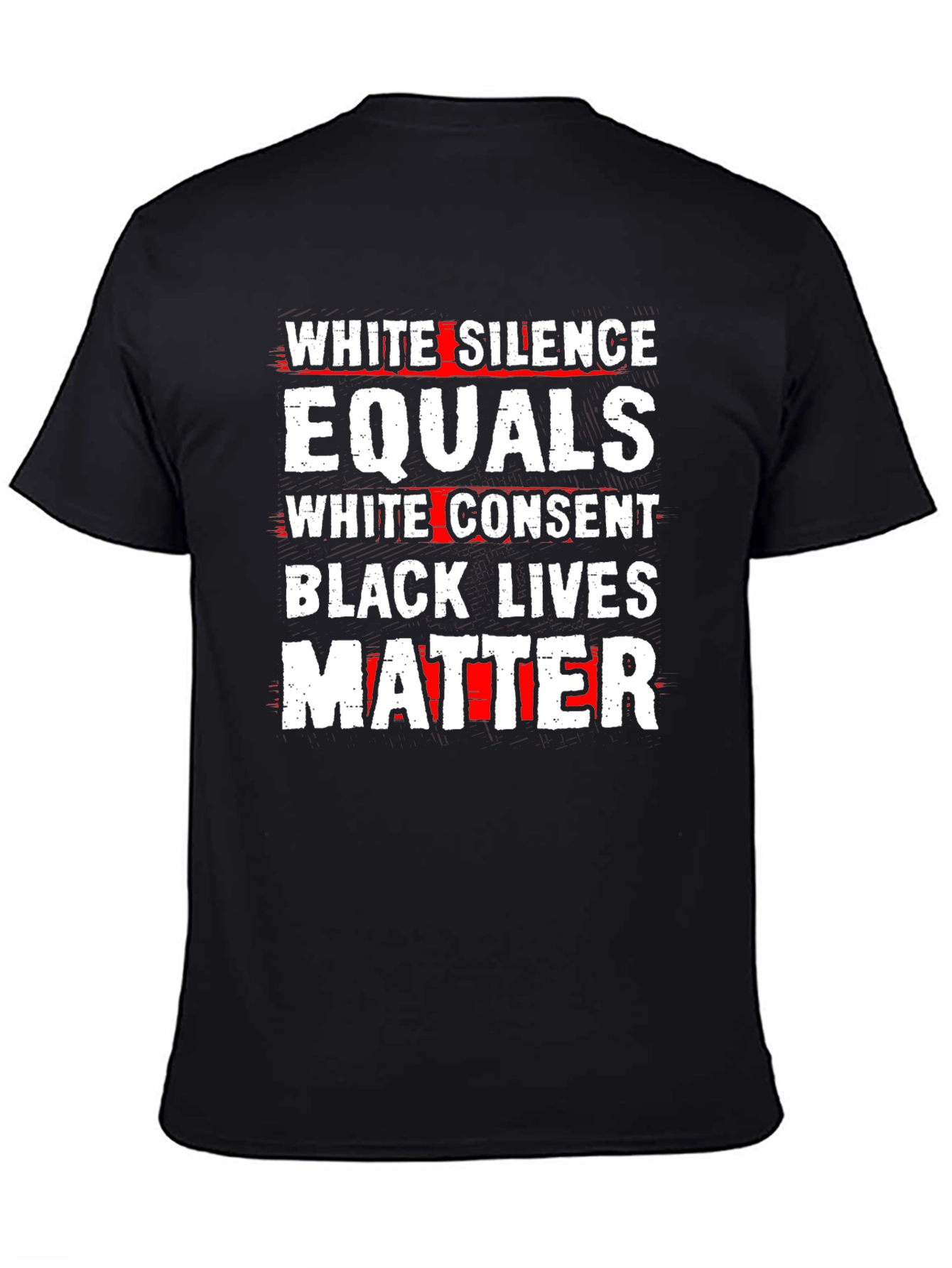 Black Lives Matter T-Shirt - White Silence Equals Consent