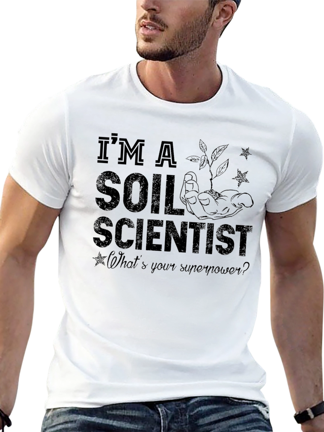 Im A Soil Scientist T-Shirt