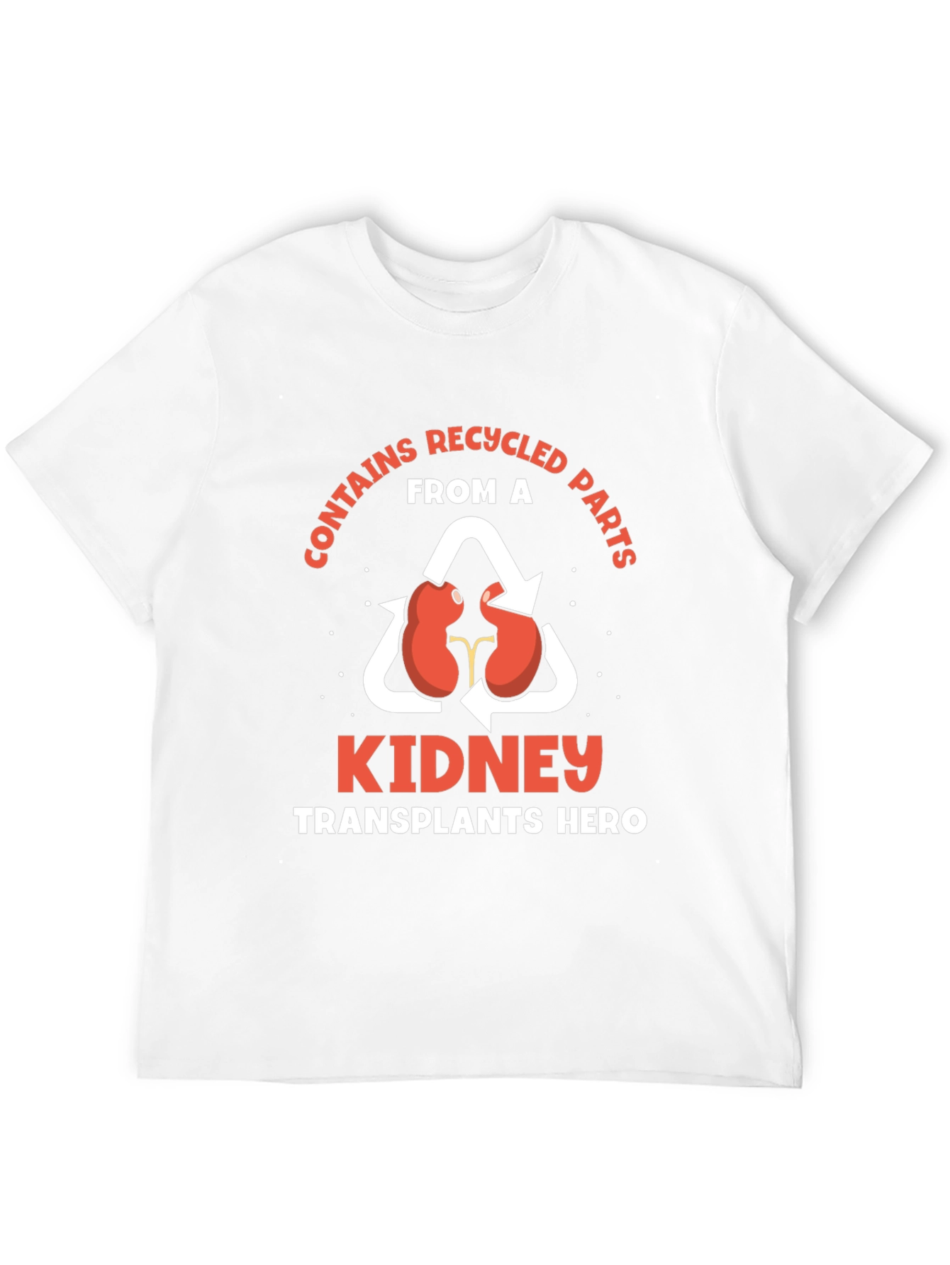 Recycled Parts Kidney Transplant Hero T-Shirt