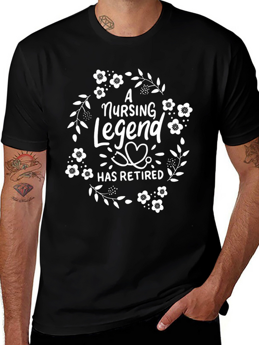 Nursing Legend Retired T-Shirt - Nurse Retirement Gift