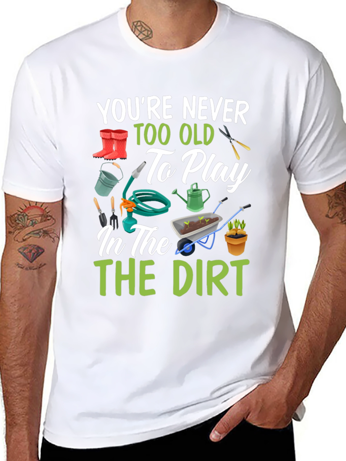 Gardening T-Shirt: Youre Never Too Old
