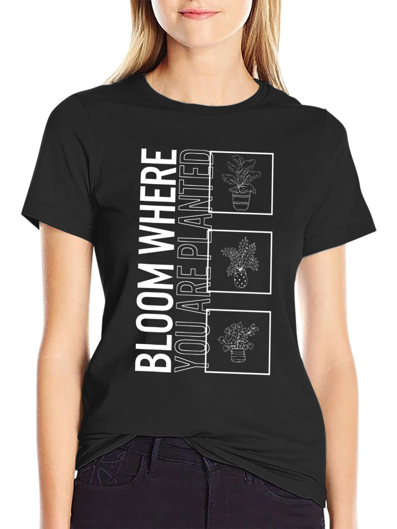 Bloom Where You Are Planted T-Shirt Plant Lover Tee
