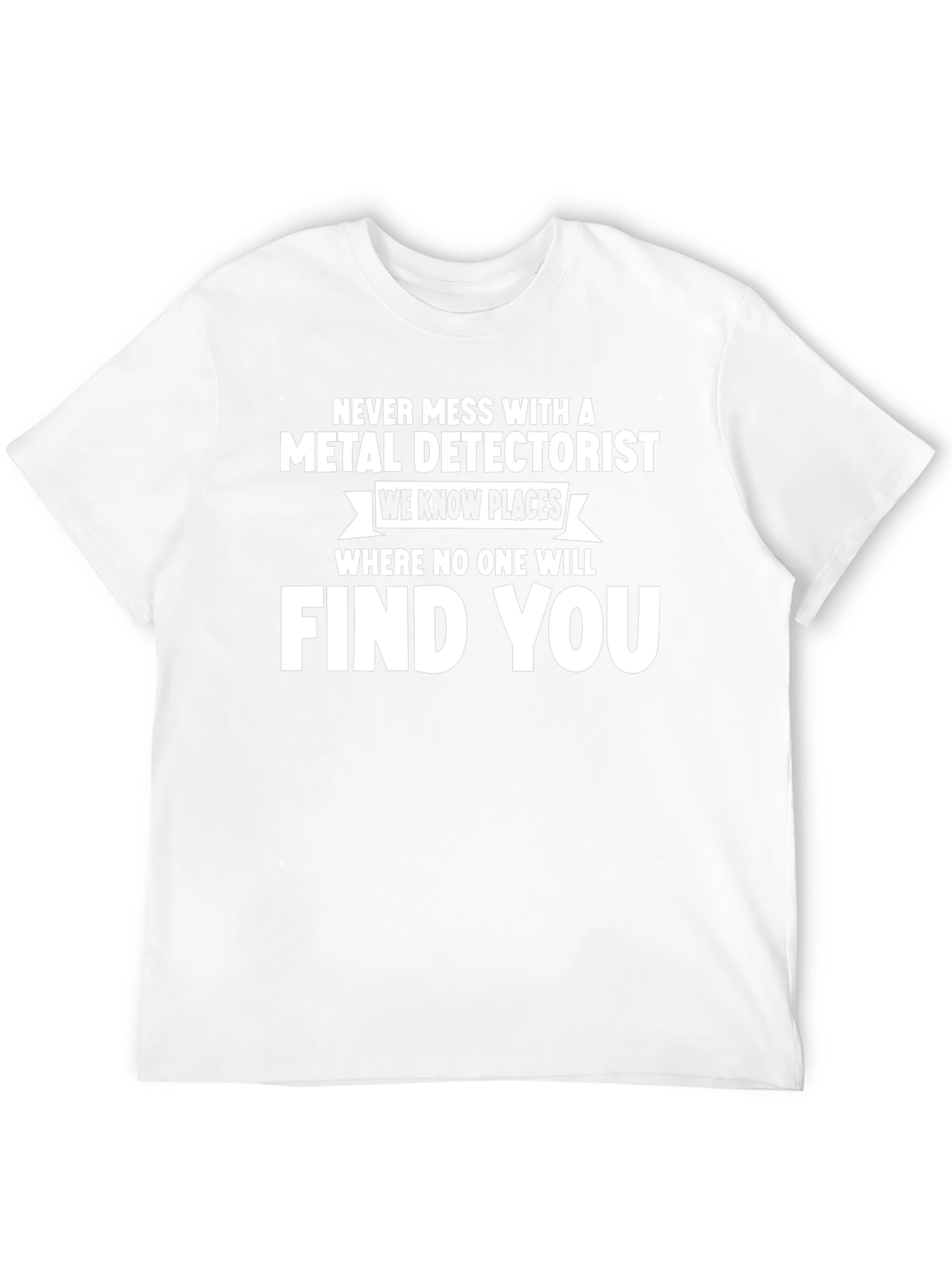 Metal Detectorist T-Shirt - Funny Hobby Tee