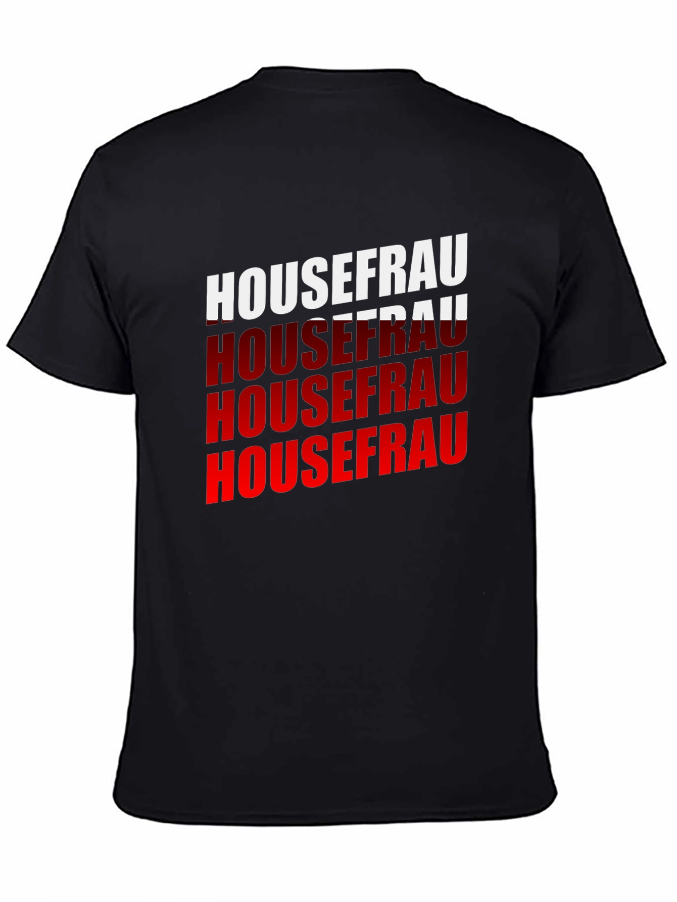 Housefrau Graphic T-Shirt - Bold Statement Tee