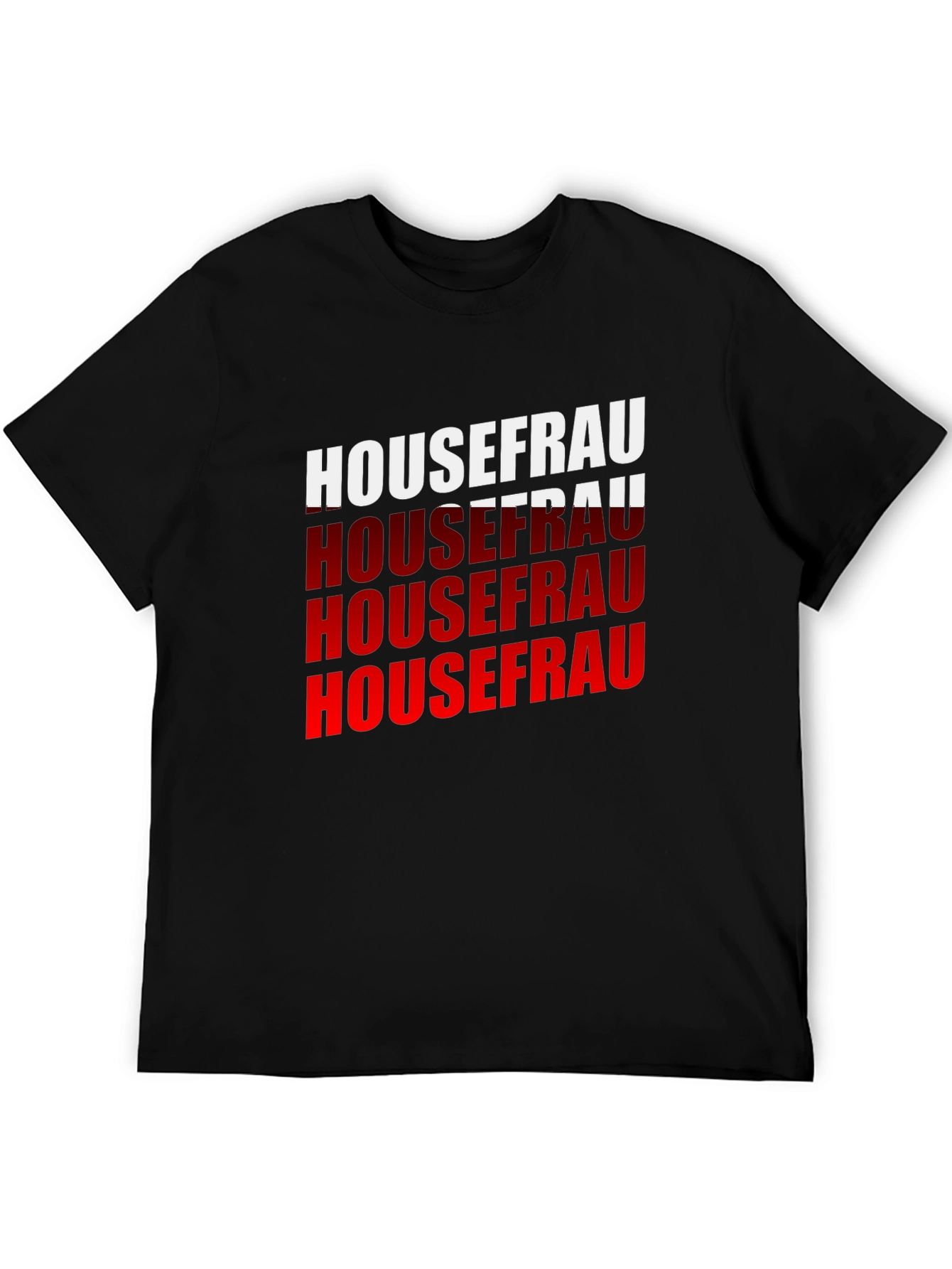 Housefrau Graphic T-Shirt - Bold Statement Tee