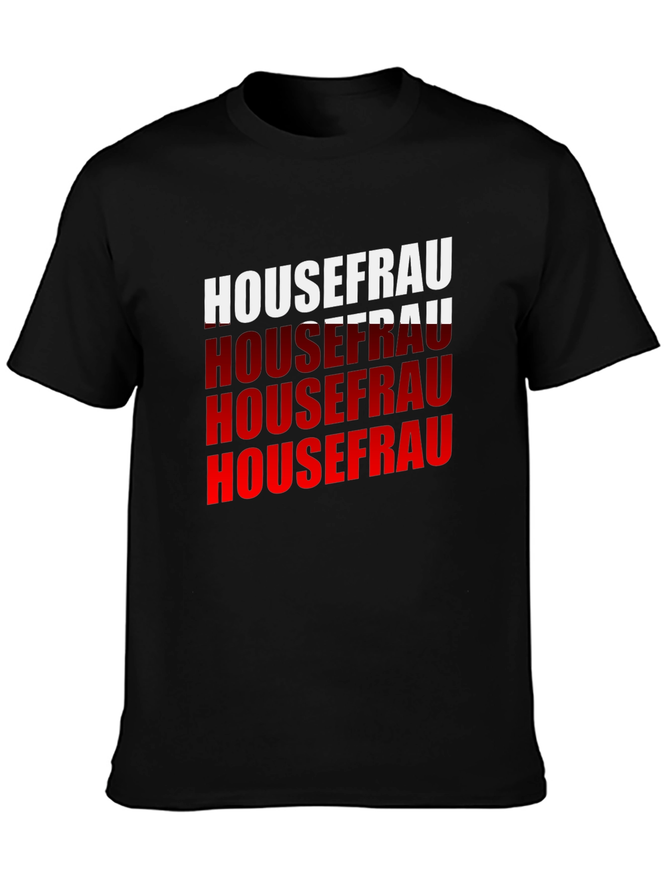 Housefrau Graphic T-Shirt - Bold Statement Tee