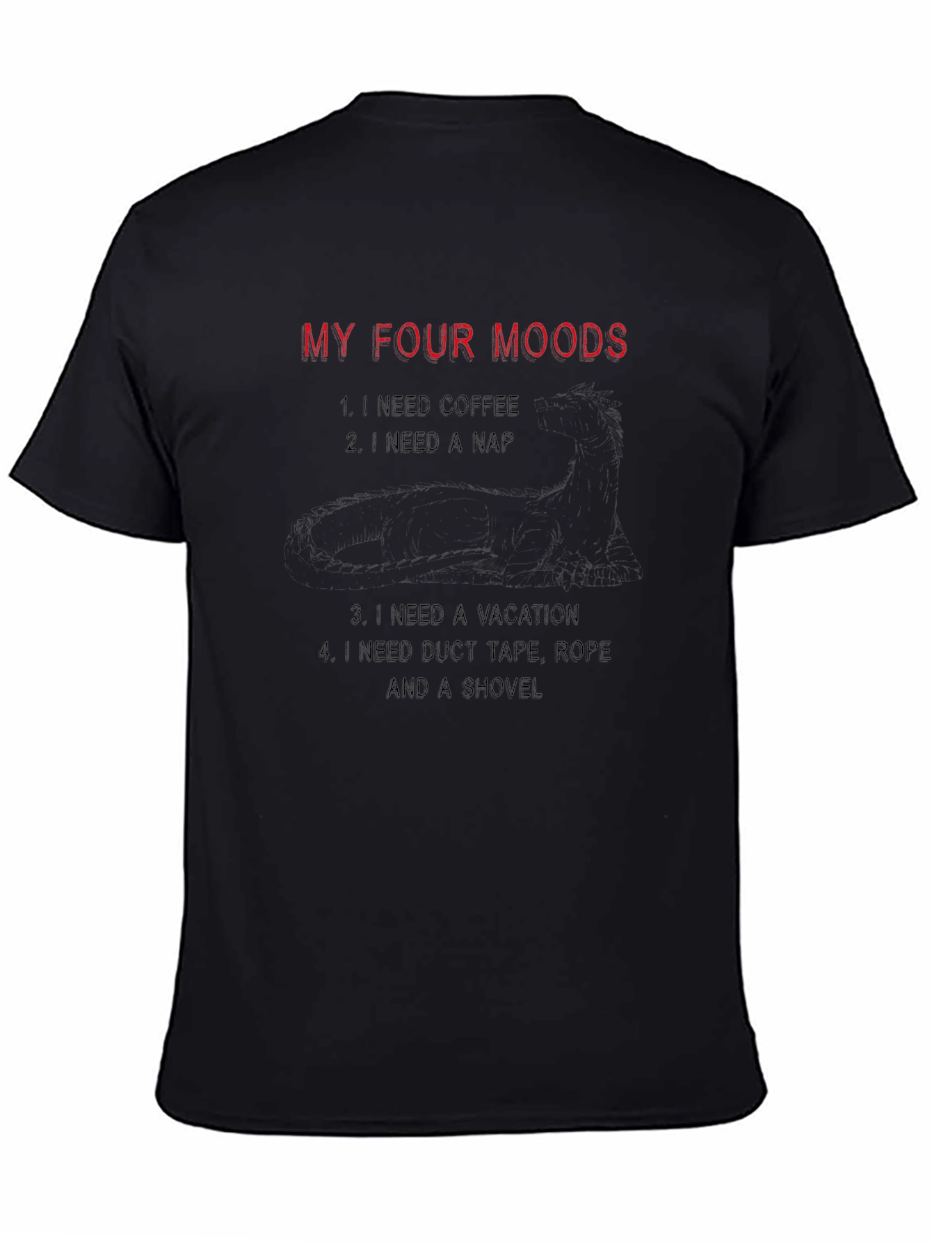 My Four Moods Graphic T-Shirt Funny Sarcastic Tee
