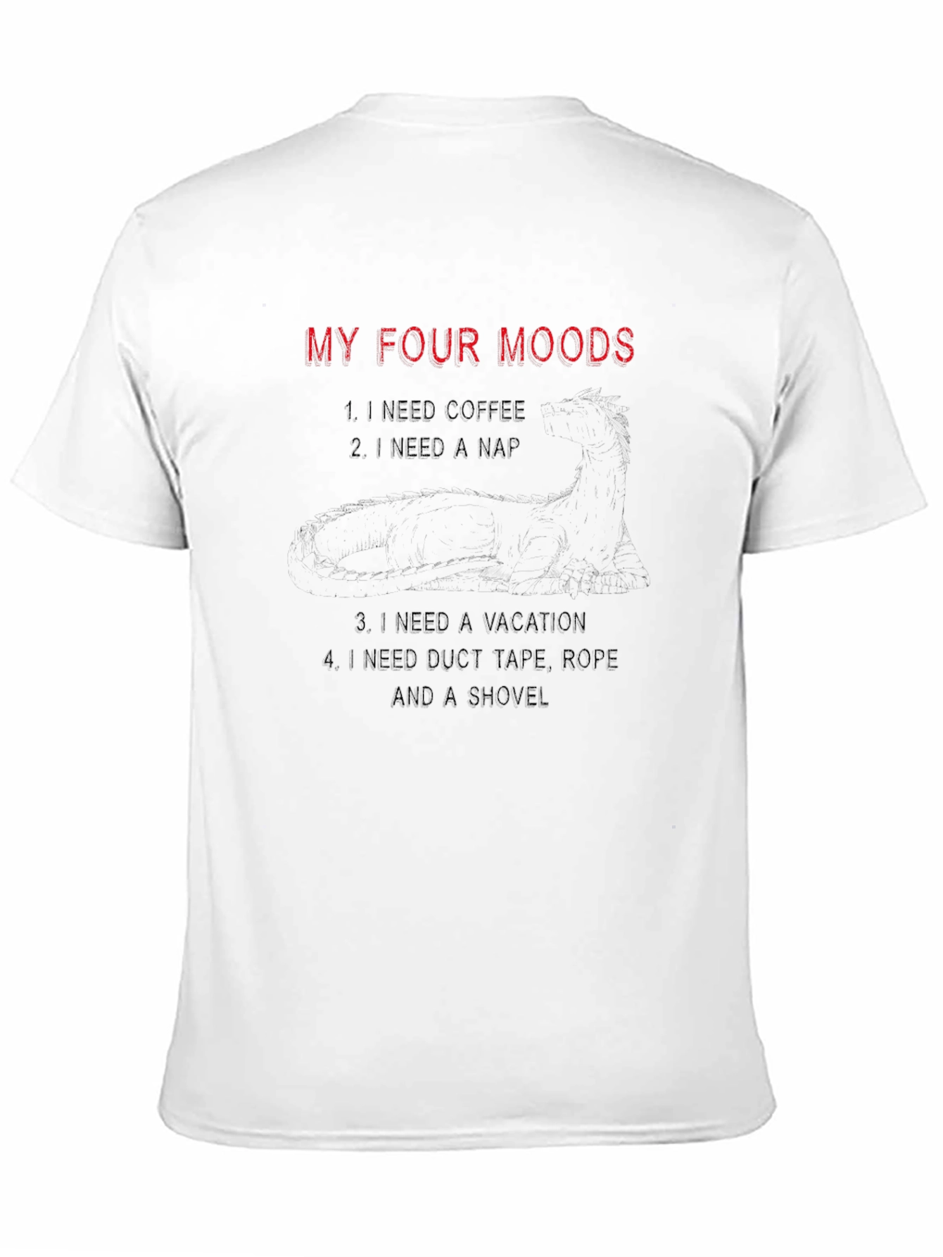 My Four Moods Graphic T-Shirt Funny Sarcastic Tee