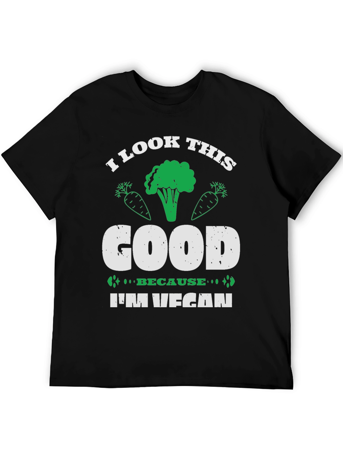 Vegan T-Shirt - I Look This Good