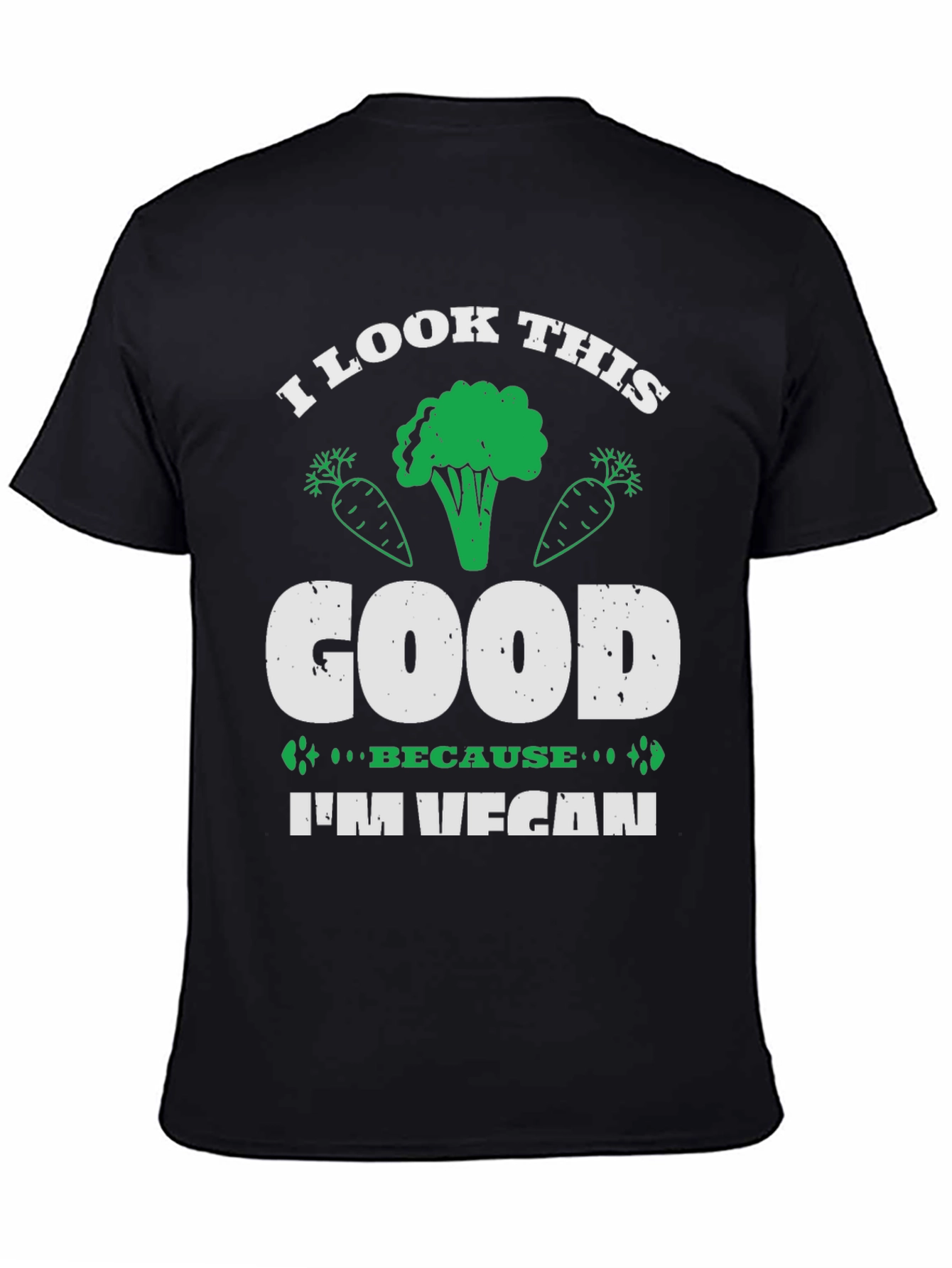 Vegan T-Shirt - I Look This Good