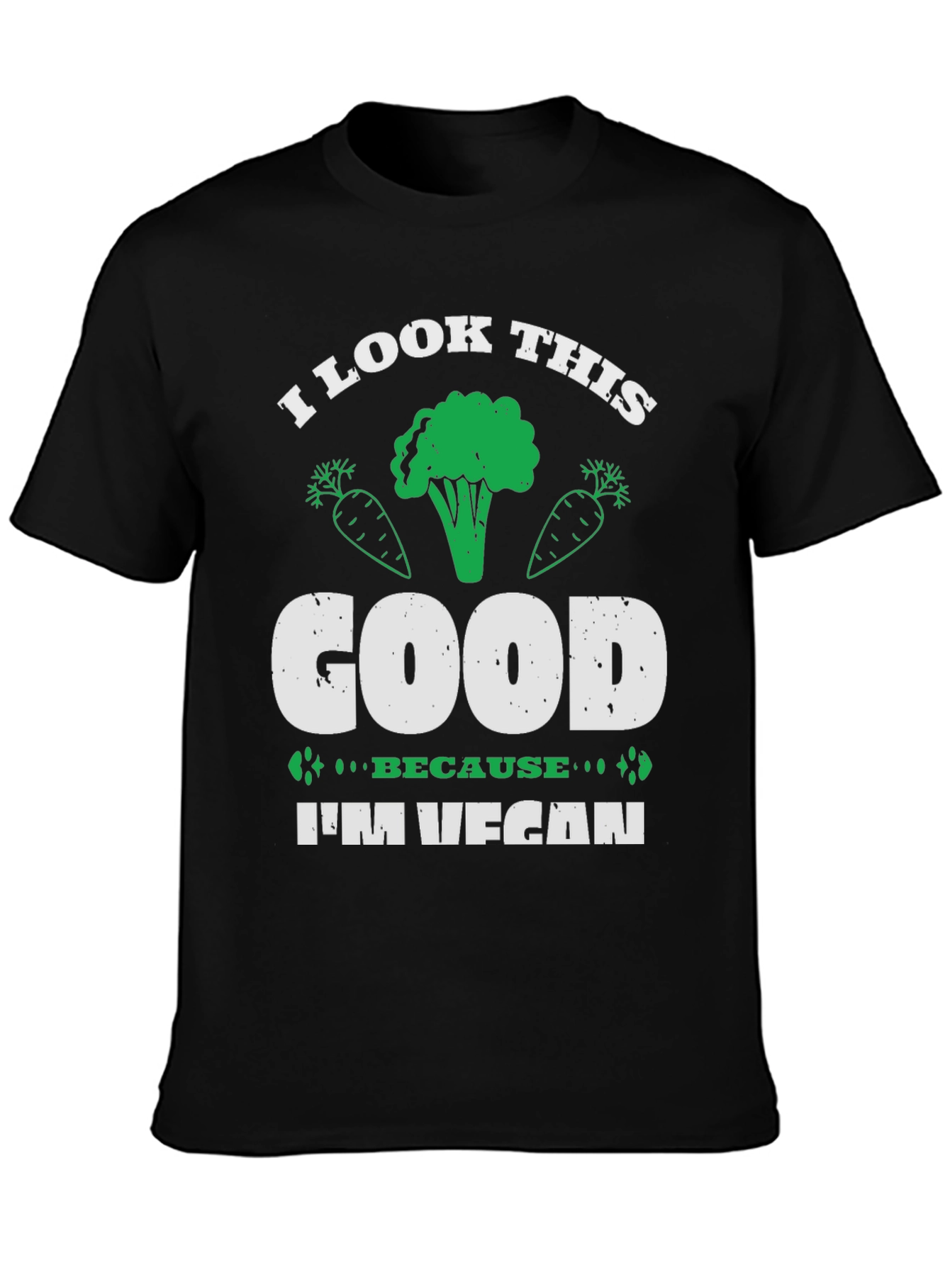 Vegan T-Shirt - I Look This Good