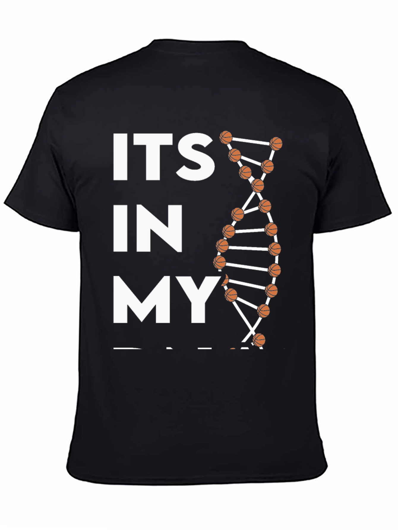 Its In My DNA Basketball Graphic T-Shirt
