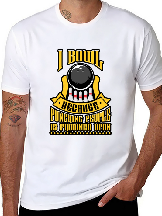 I Bowl Because Punching People T-Shirt