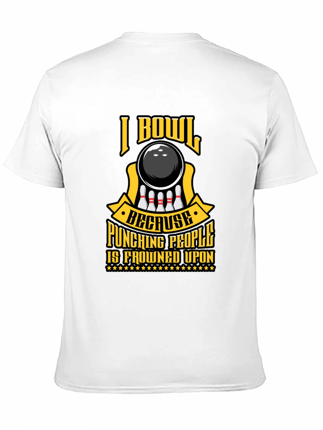I Bowl Because Punching People T-Shirt