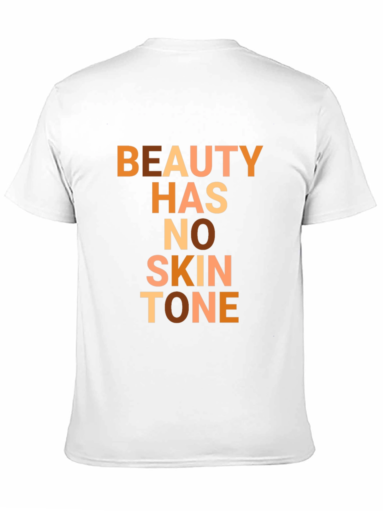 Beauty Has No Skin Tone Graphic Tee - Unisex