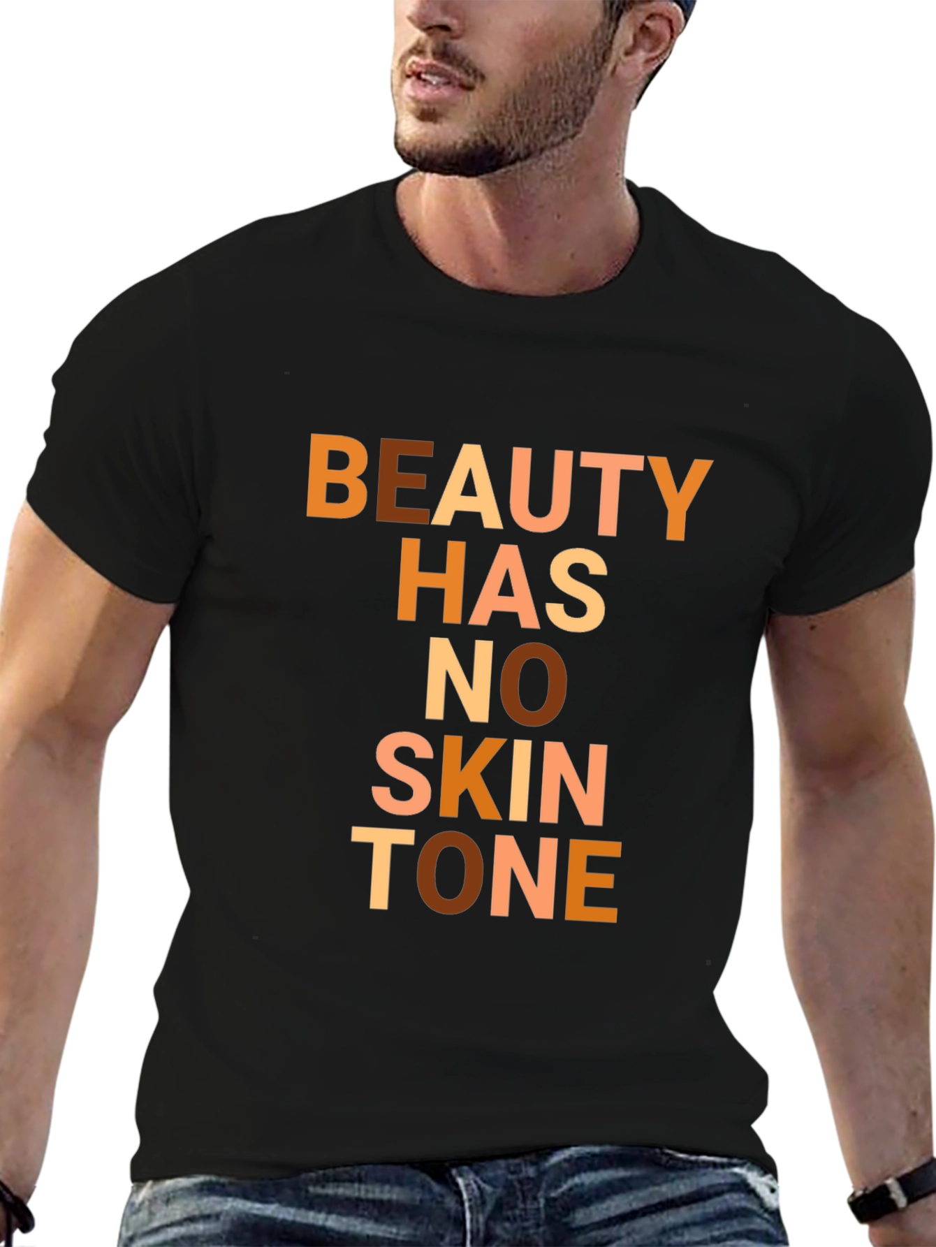 Beauty Has No Skin Tone Graphic Tee - Unisex