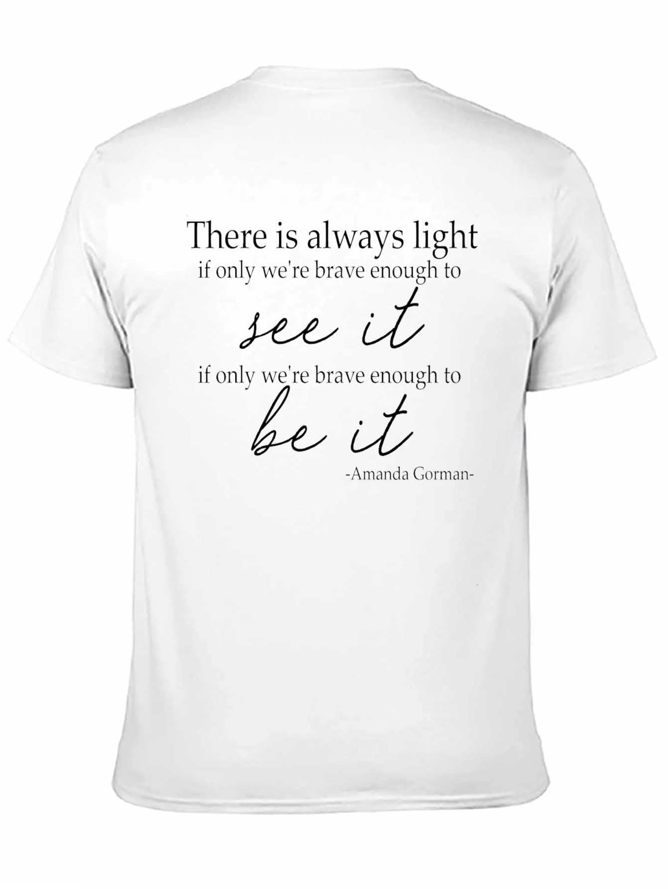 Inspirational Amanda Gorman Quote T-Shirt