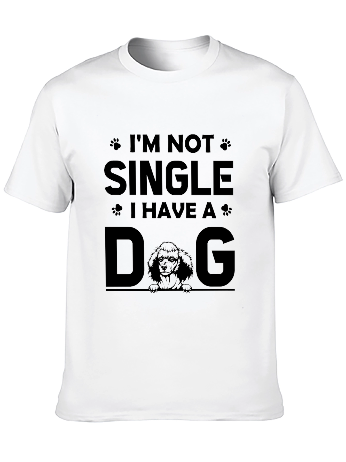 Im Not Single I Have A Dog T-Shirt