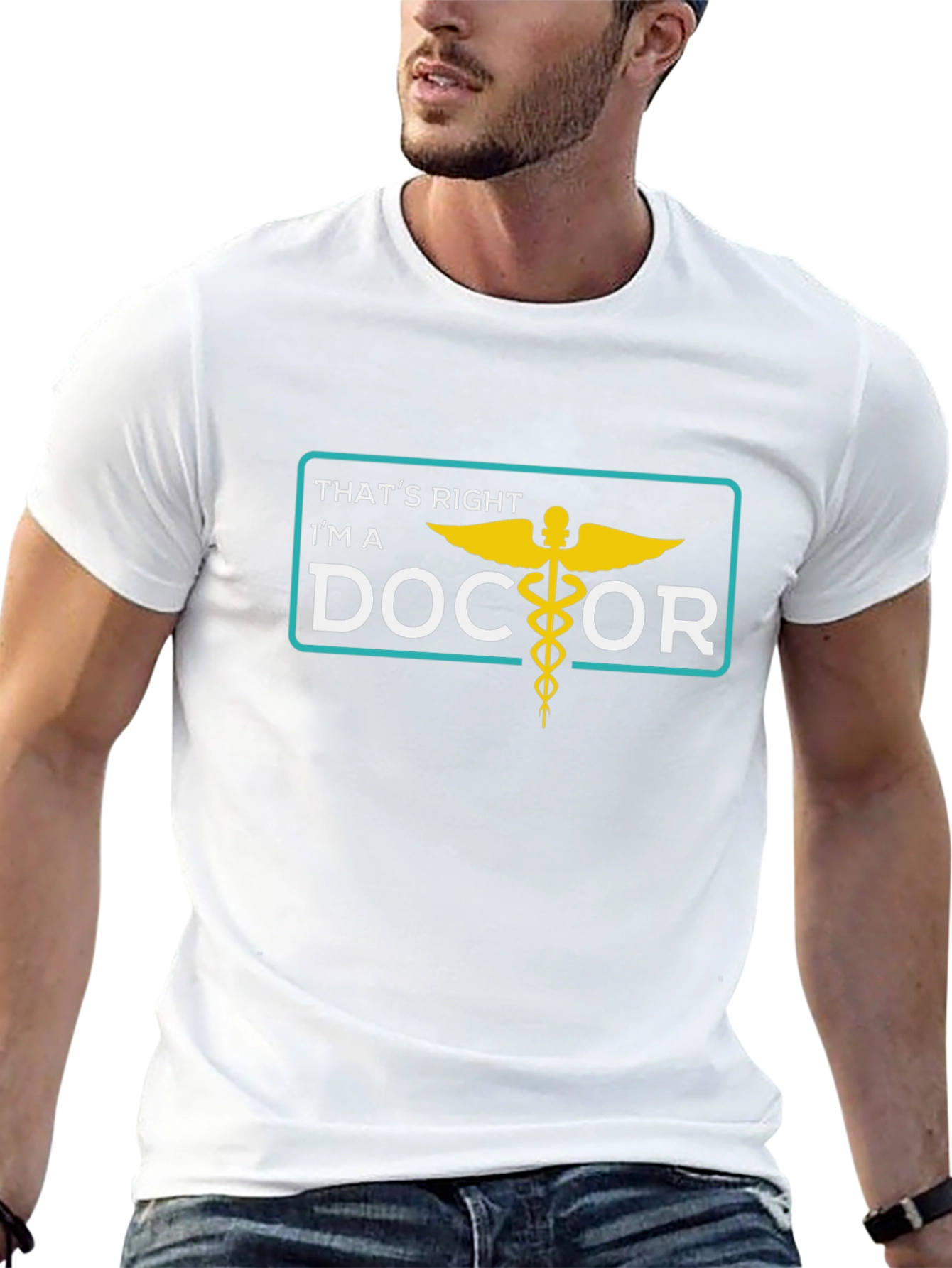 Thats Right Im a Doctor T-Shirt