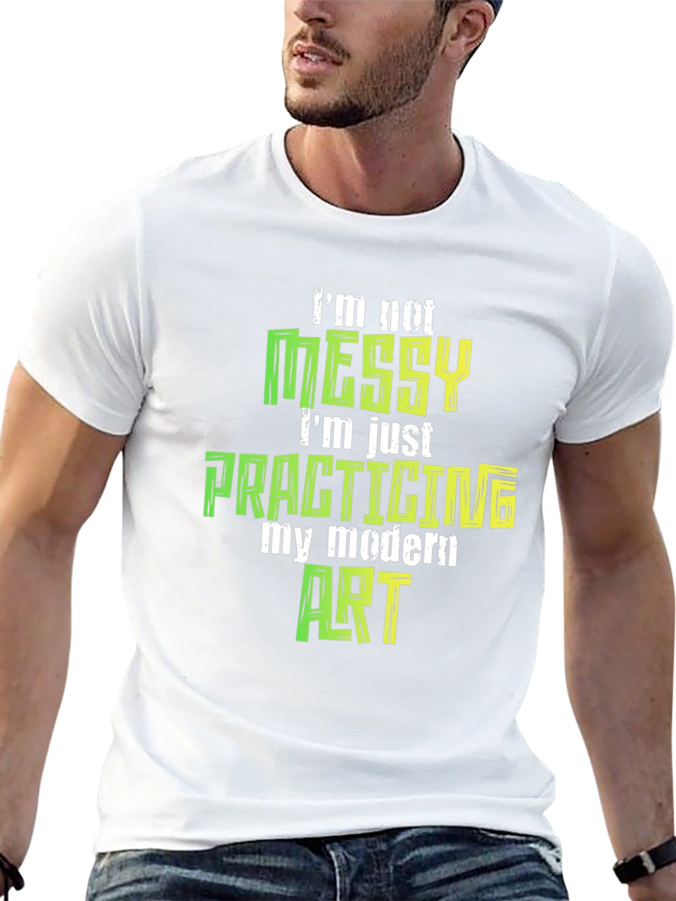 Im Not Messy Modern Art T-Shirt