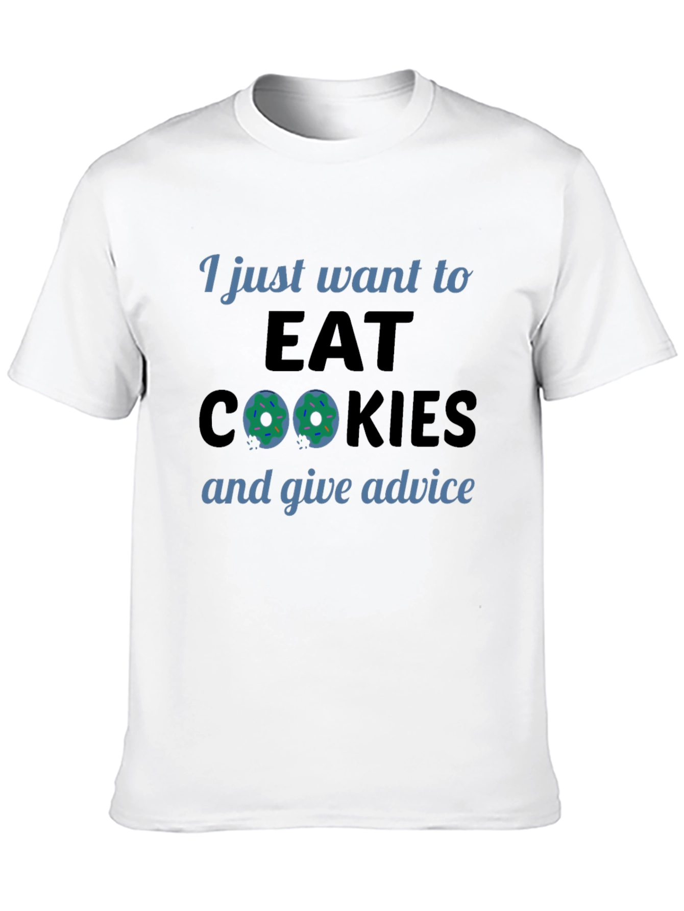 Eat Cookies & Give Advice Tee