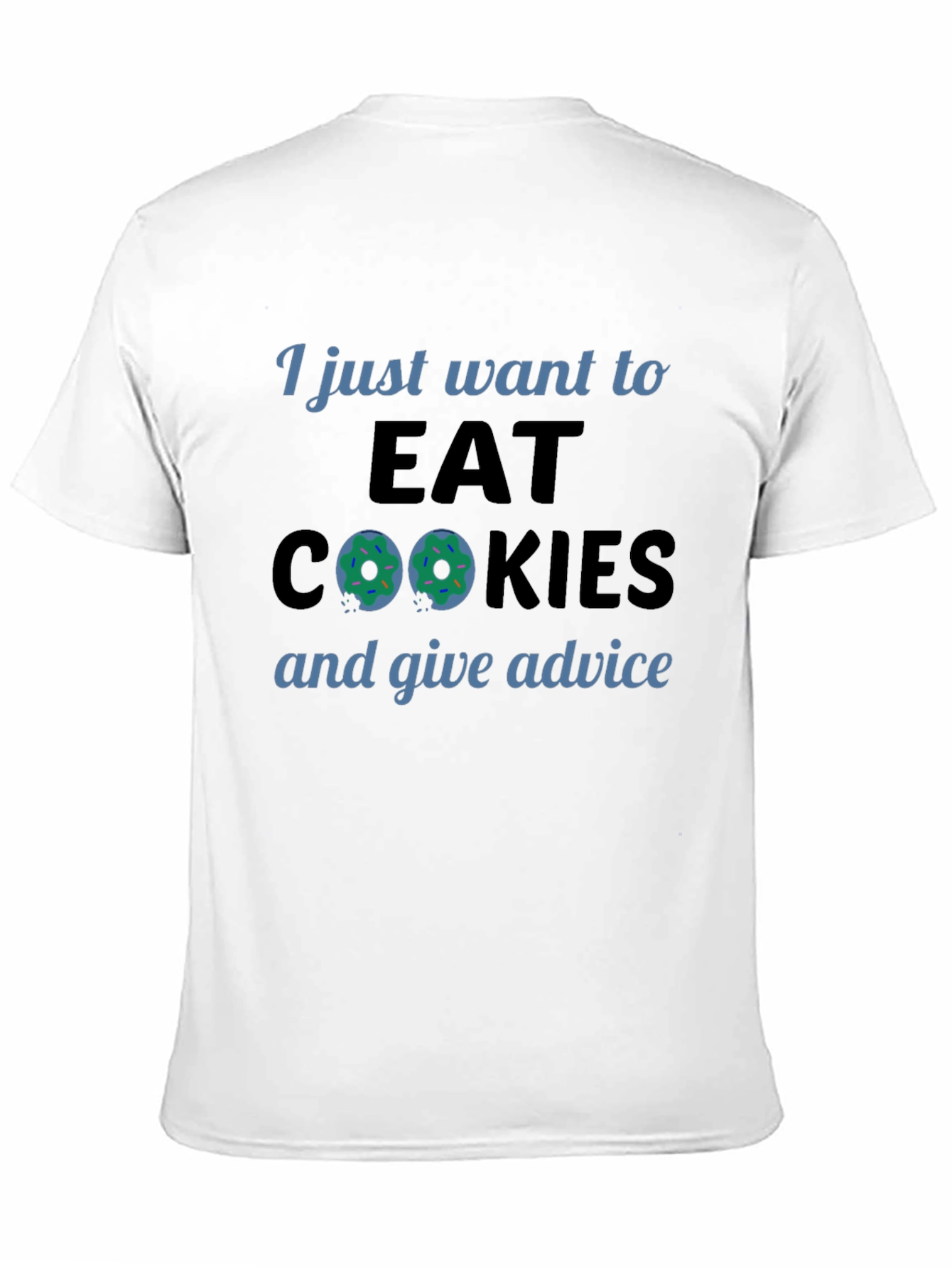 Eat Cookies & Give Advice Tee