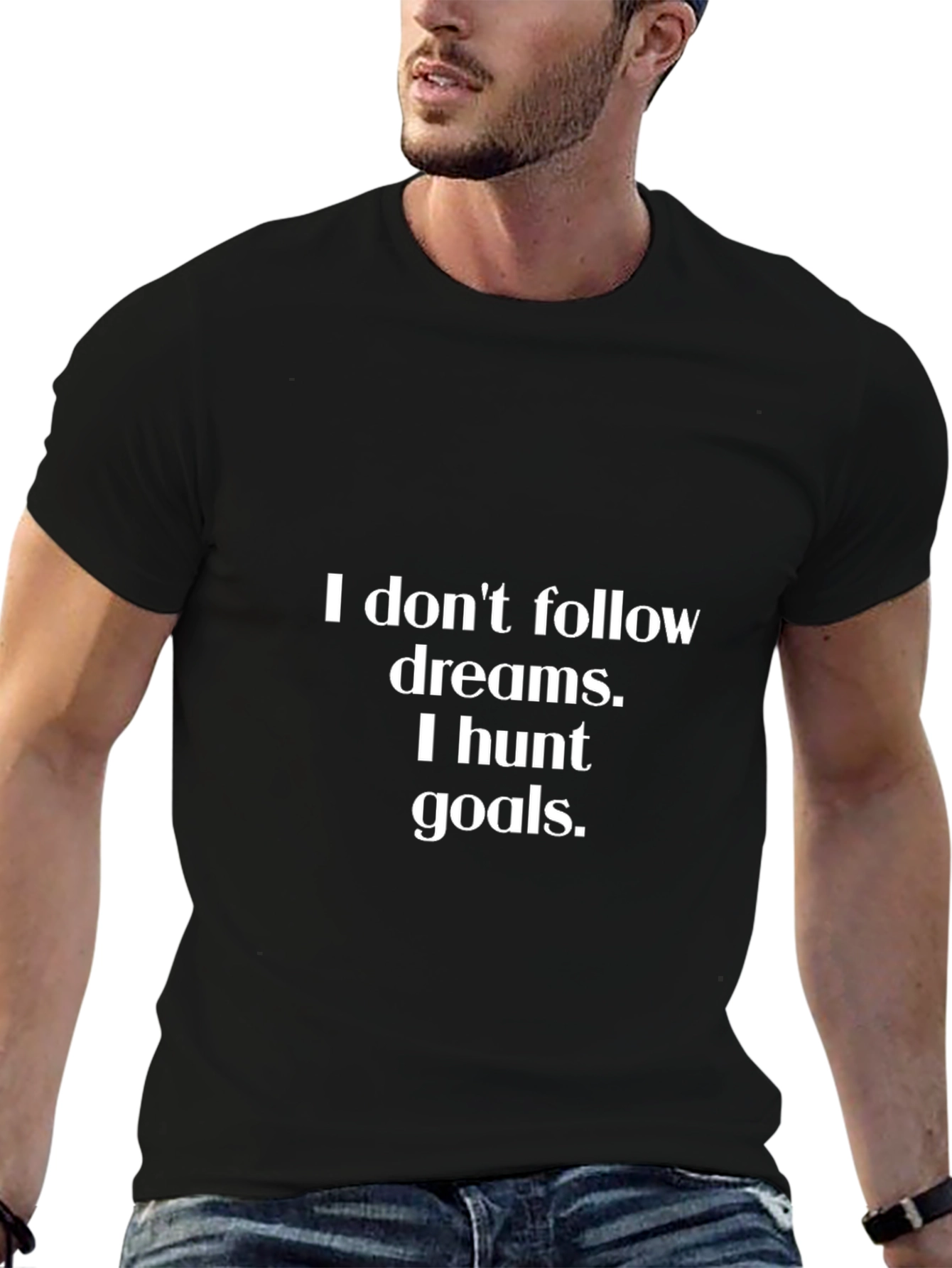 Motivational Goals T-Shirt - Hunt Your Dreams