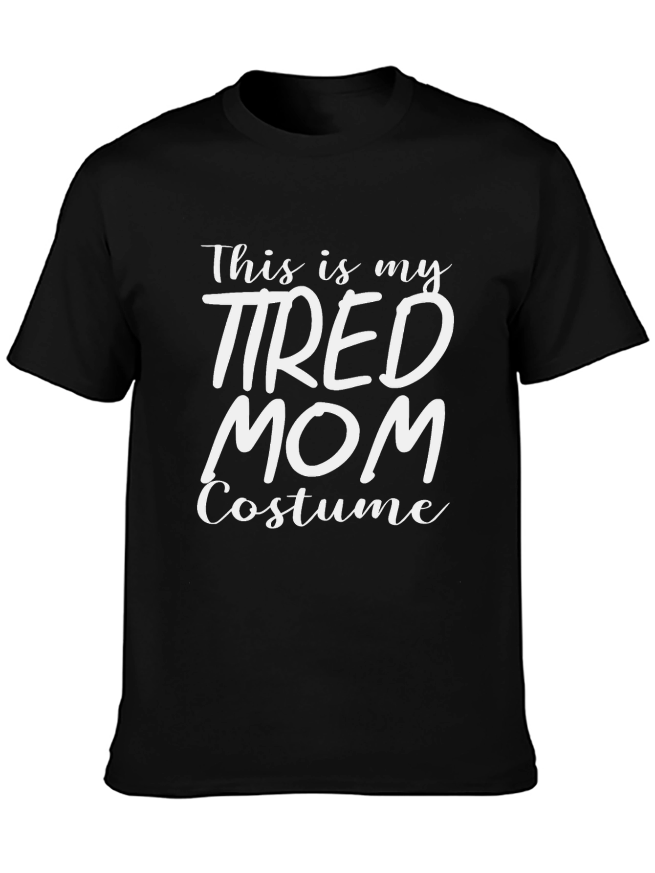 Tired Mom Costume T-Shirt