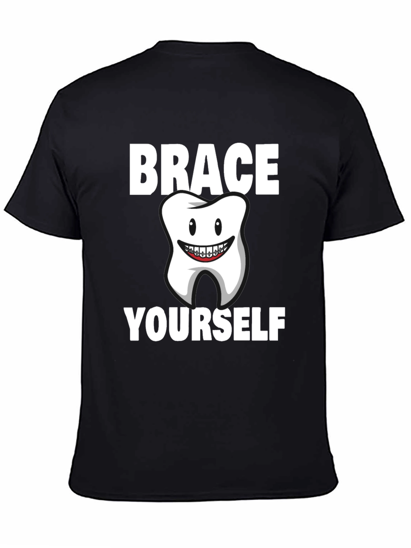 Brace Yourself Dental T-Shirt