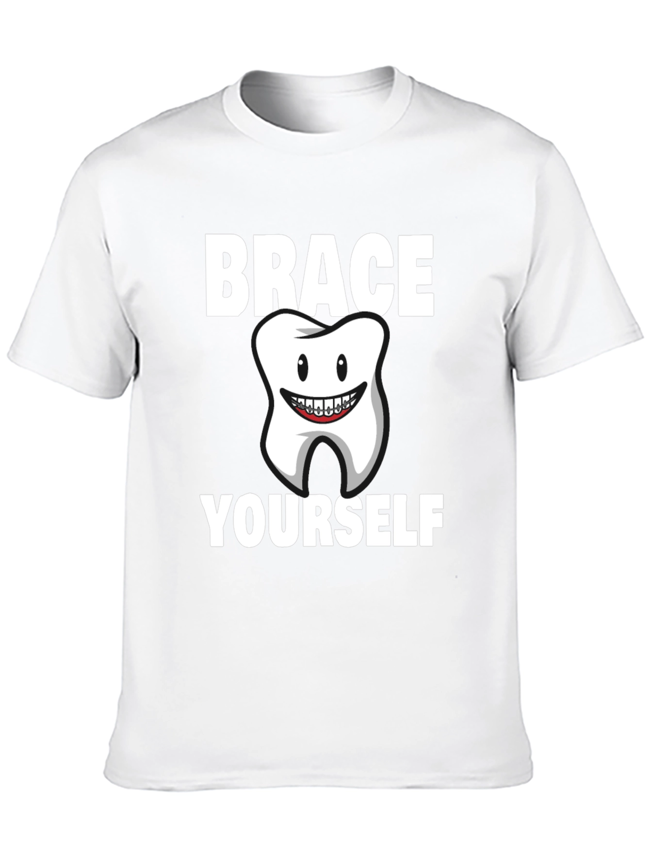 Brace Yourself Dental T-Shirt