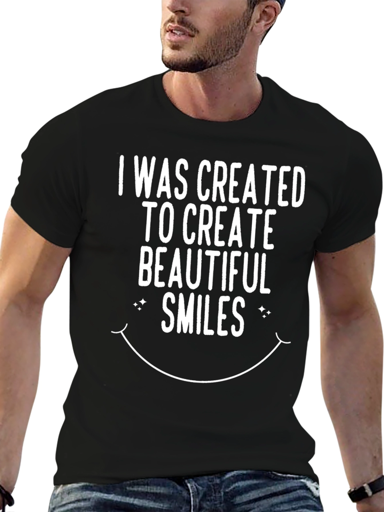 I Was Created to Create Beautiful Smiles Black T-Shirt